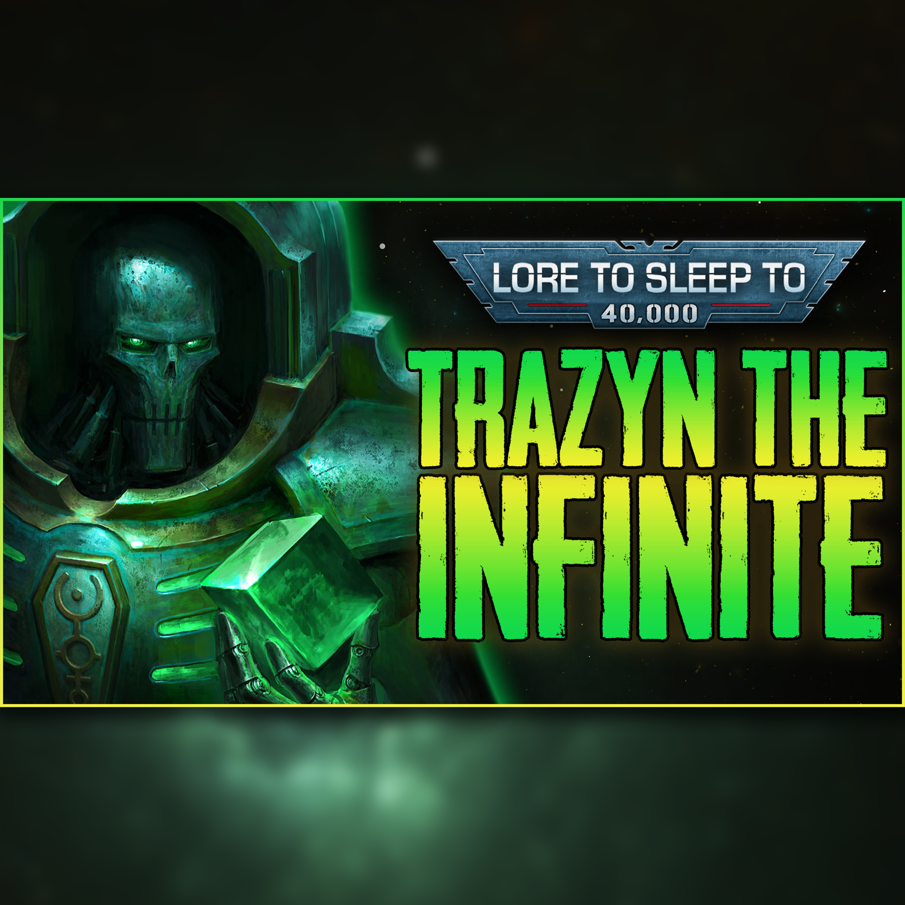 Warhammer 40k - Trazyn the Infinite episode artwork