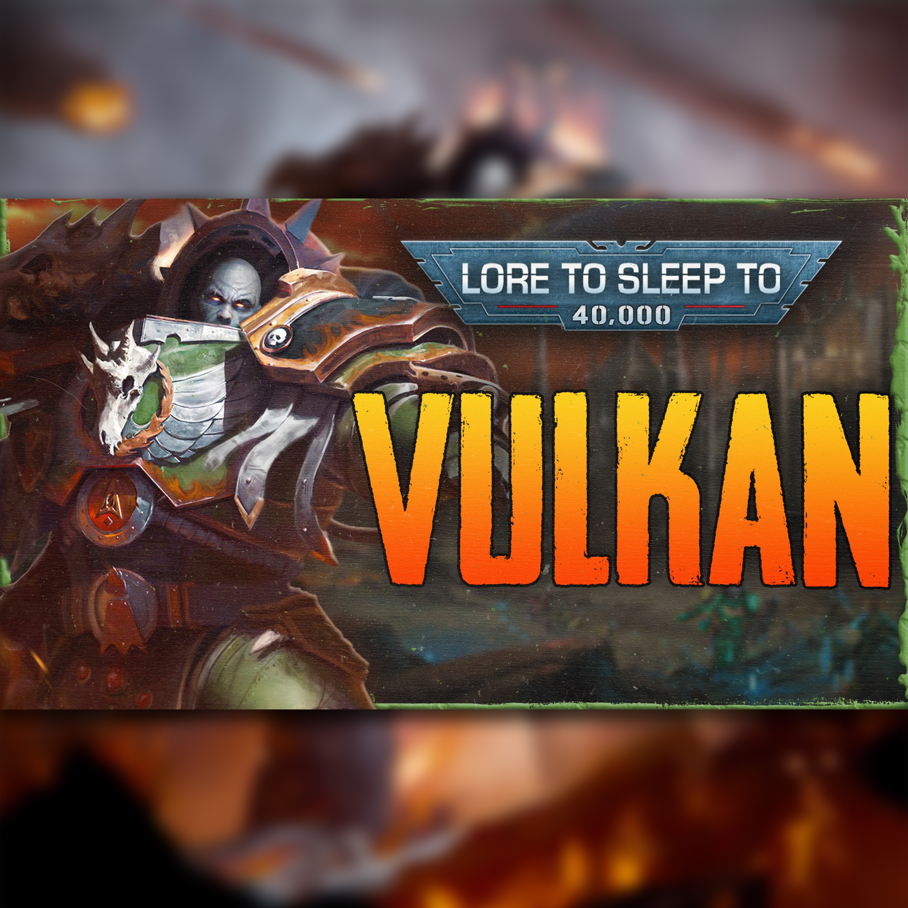 Warhammer 40k - Vulkan