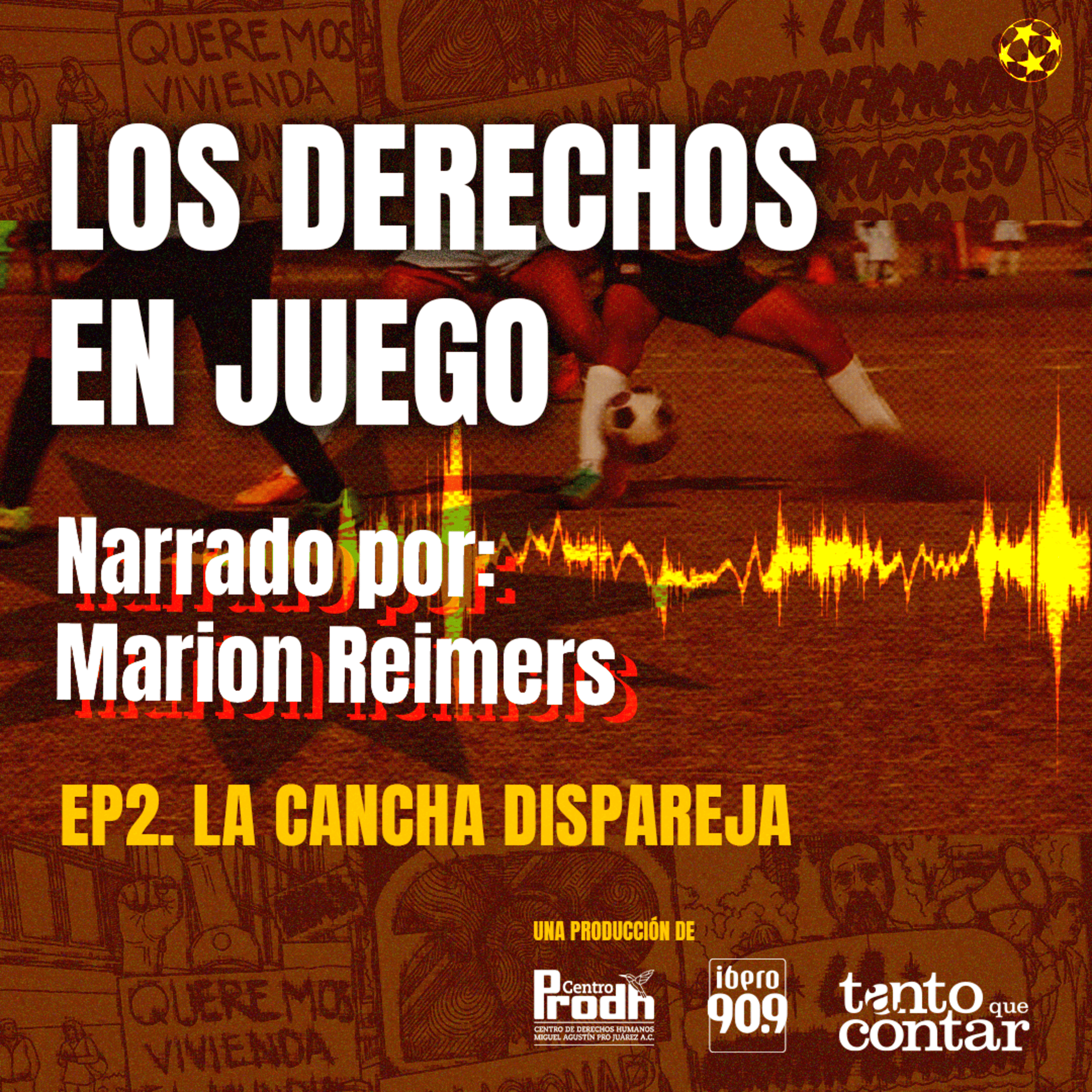Ep. 2 | La cancha dispareja episode artwork