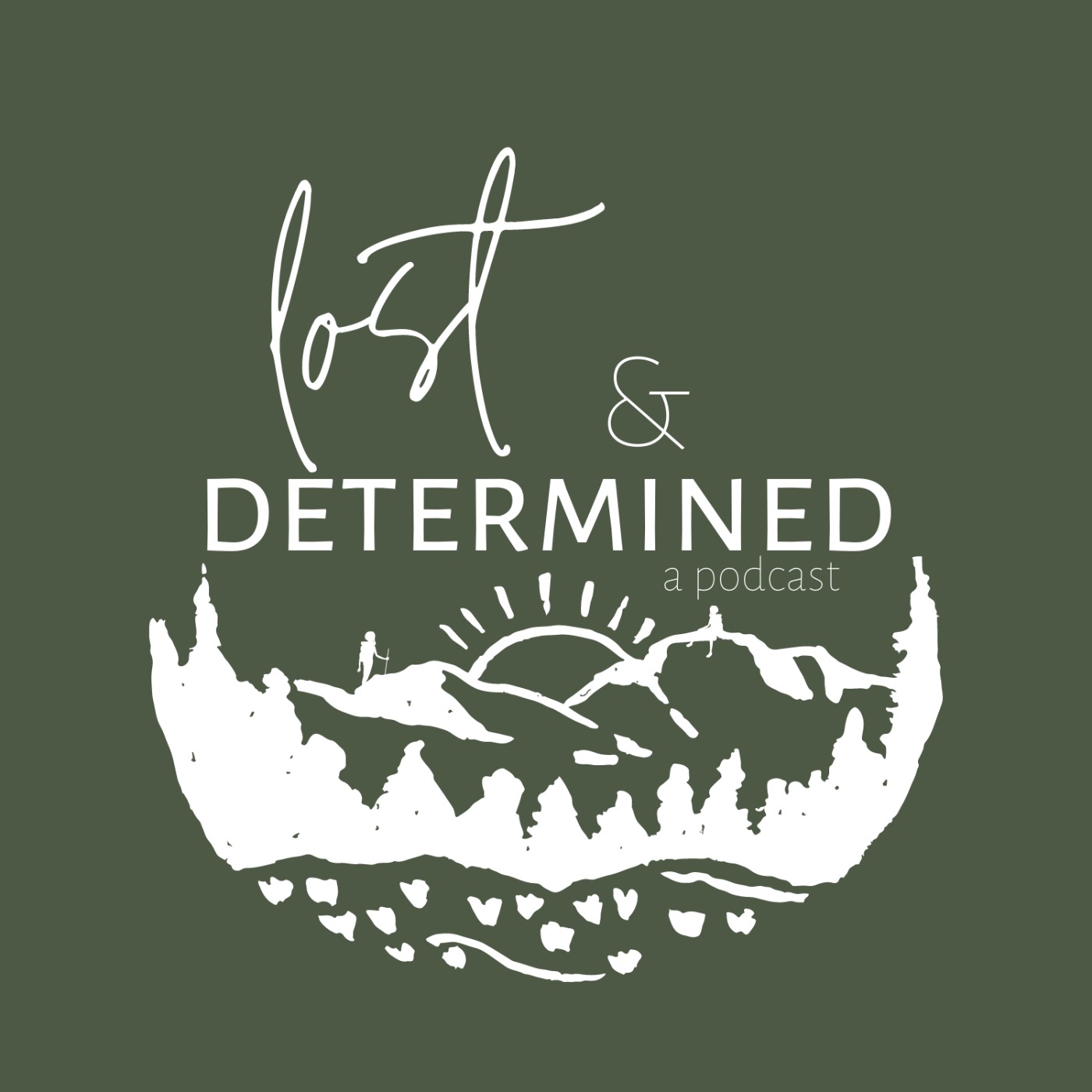 lost & determined: a podcast