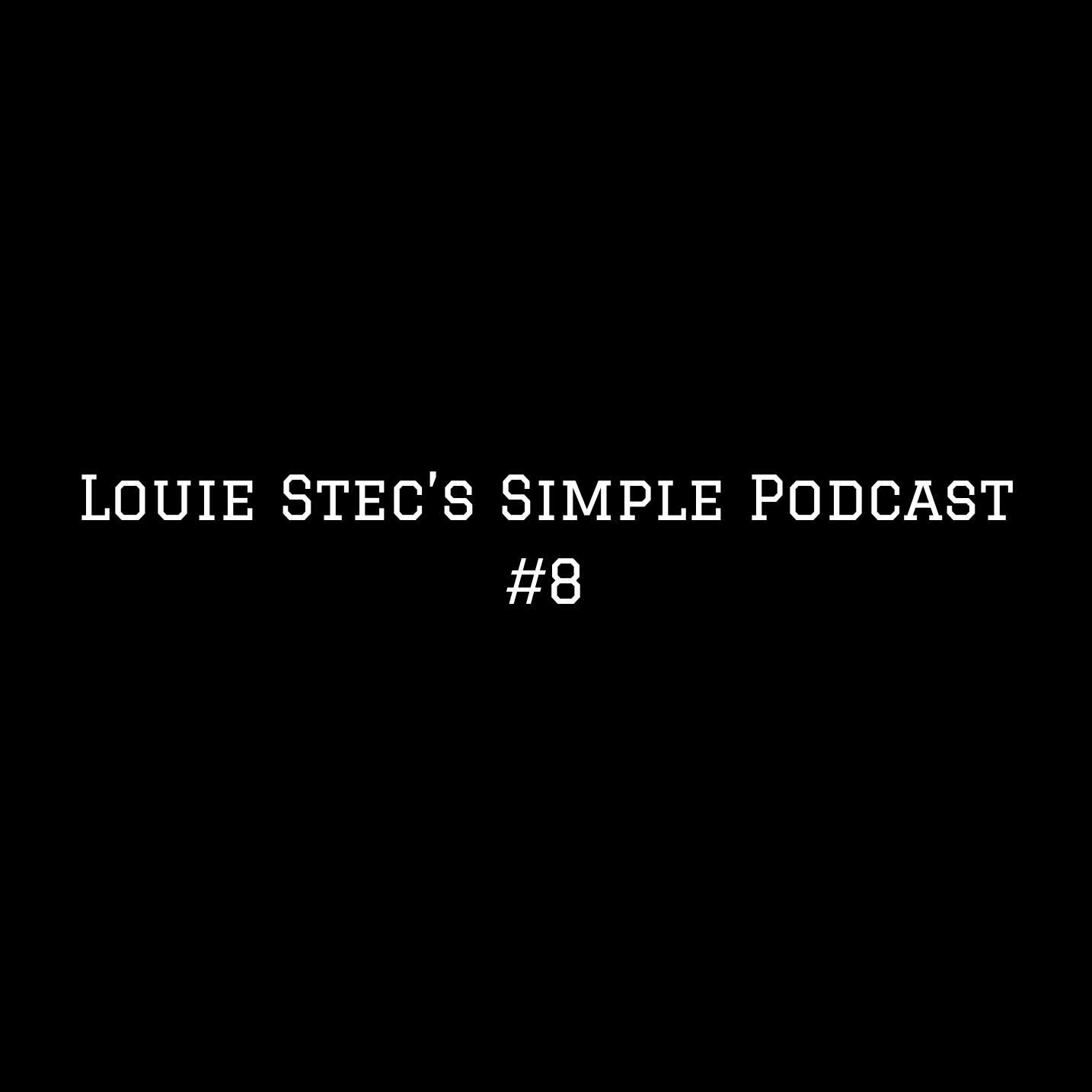 Louie Stec\'s Simple Podcast
