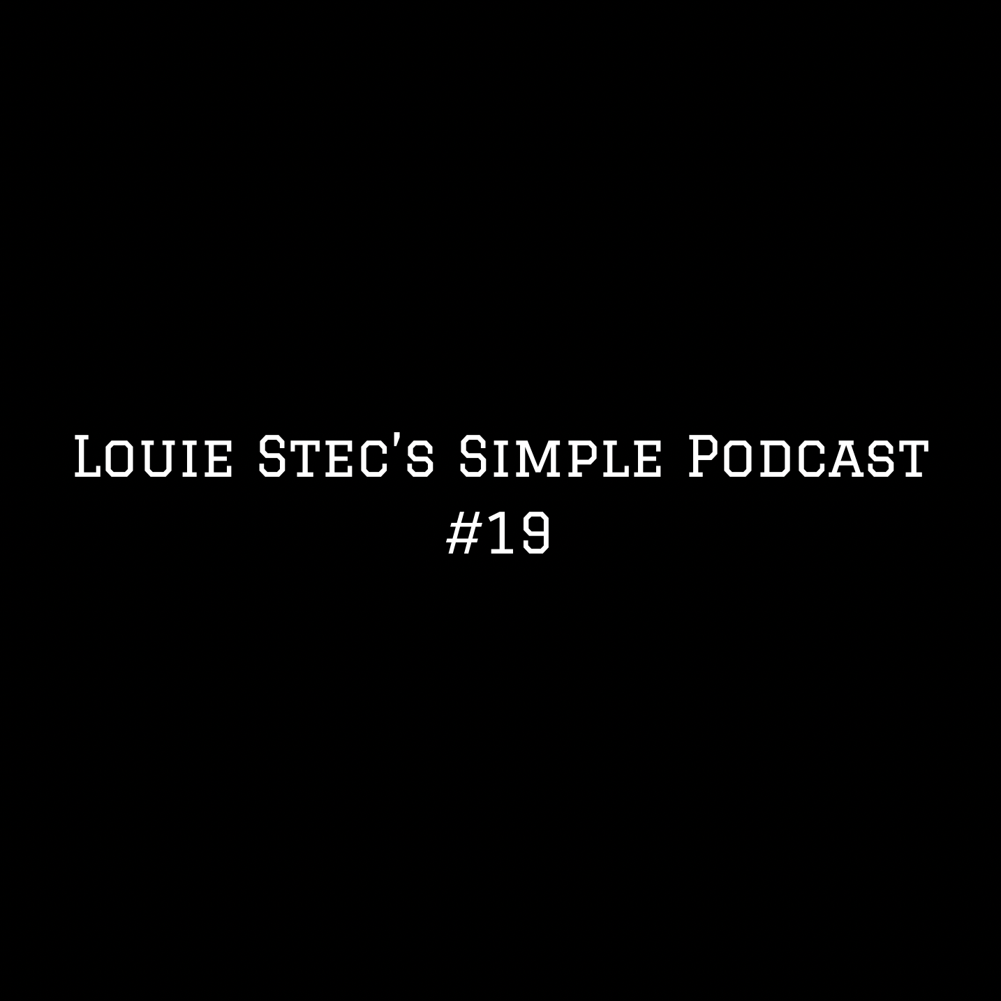 Louie Stec\'s Simple Podcast
