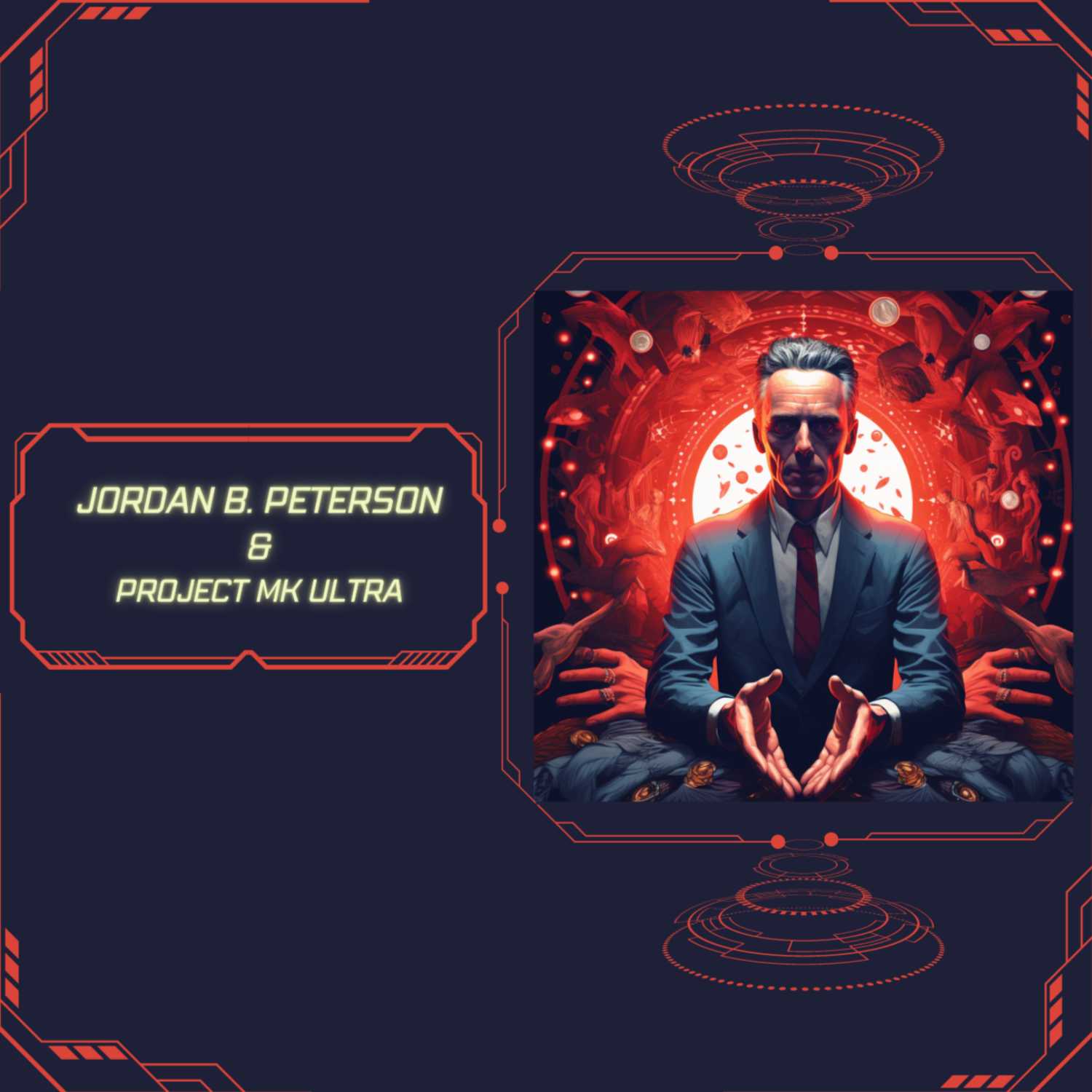 Jordan B. Peterson & Project MK ULTRA 