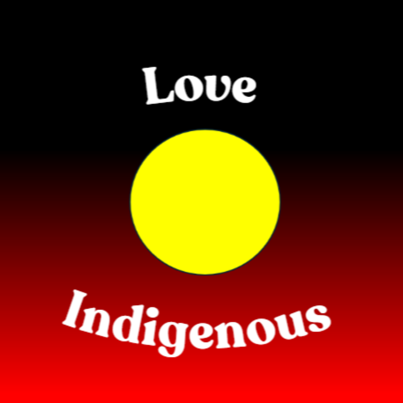 Love Indigenous 