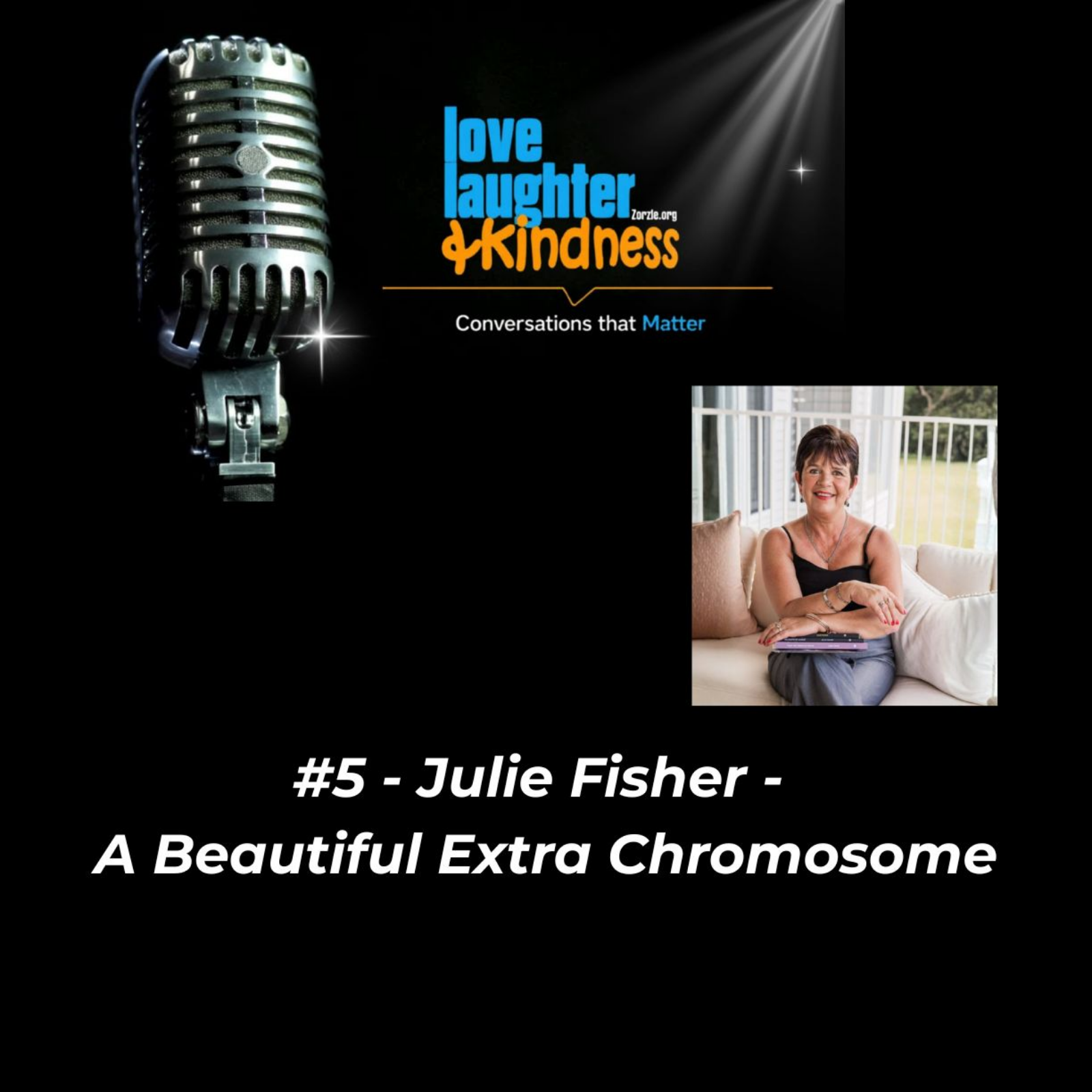 #5 - Julie Fisher - A Beautiful Extra Chromosome episode artwork