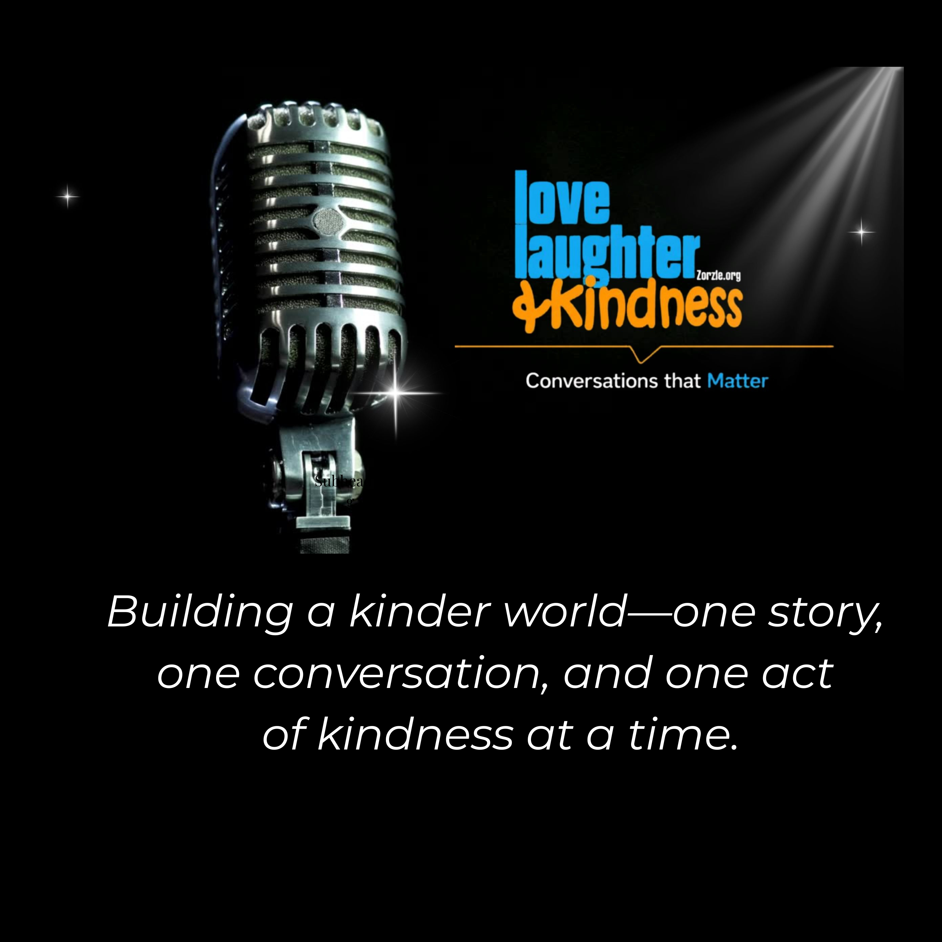 Love, Laughter and Kindness