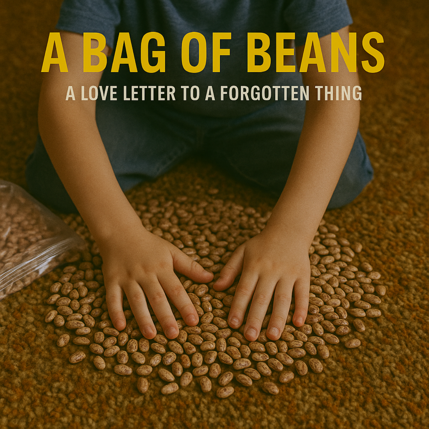 A Bag of Beans – On Childhood Universes, Parental Love, and Being Seen for Who You Really Are