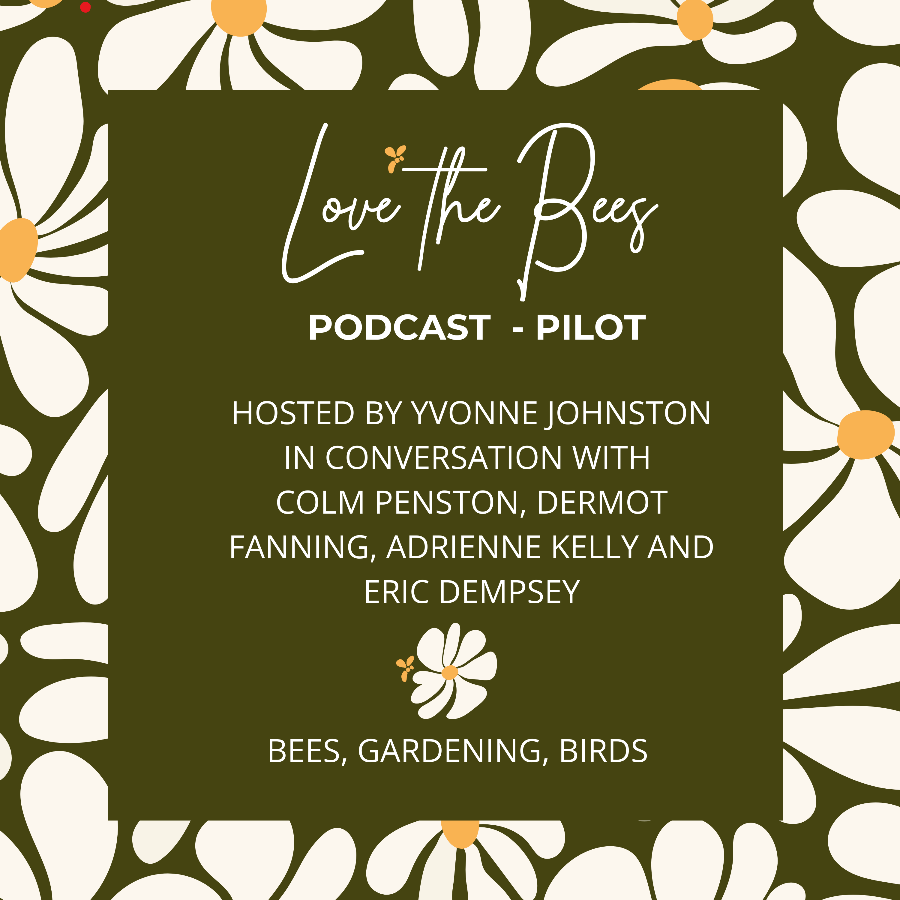 Love The Bees Podcast