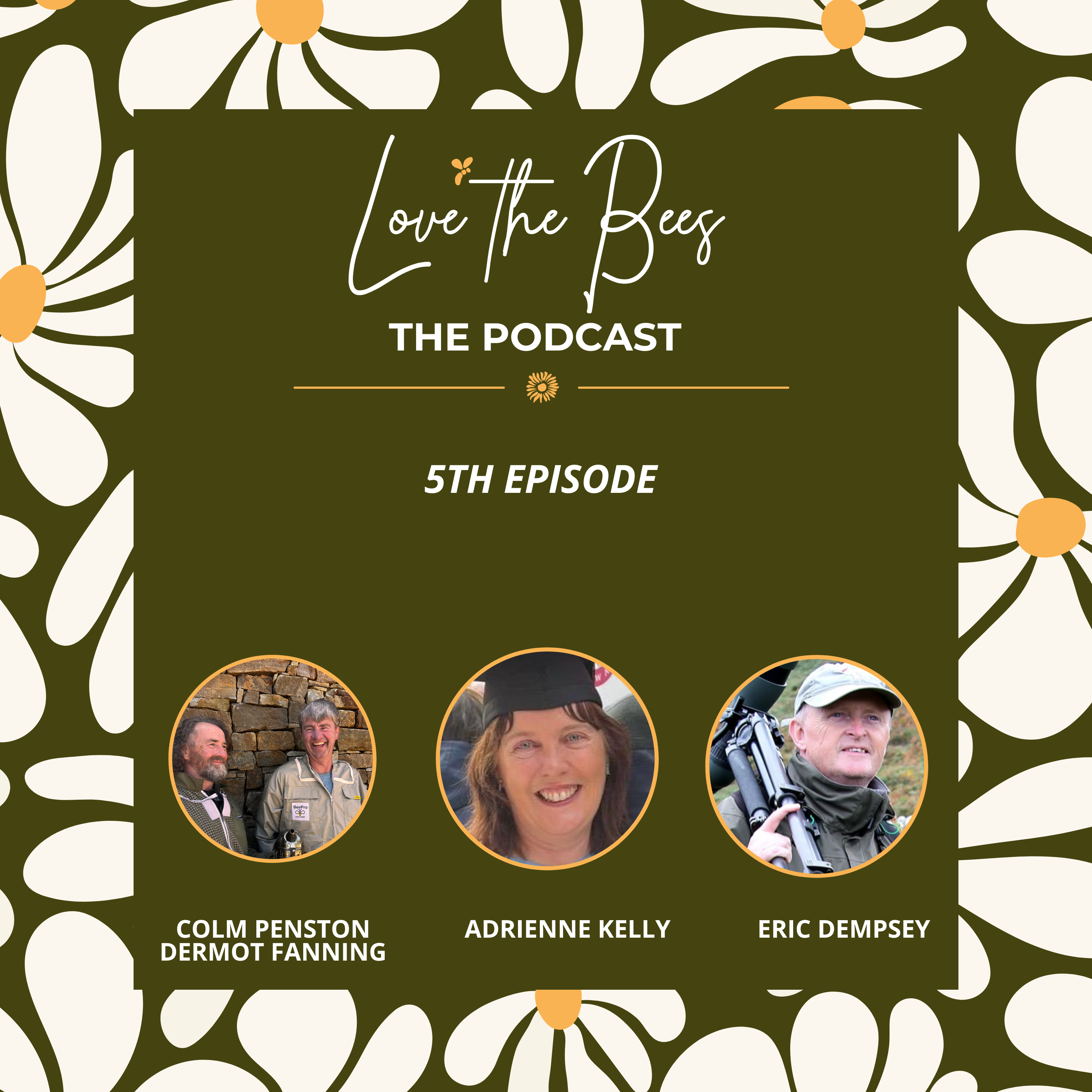 5th Episode of The Love The Bees Podcast