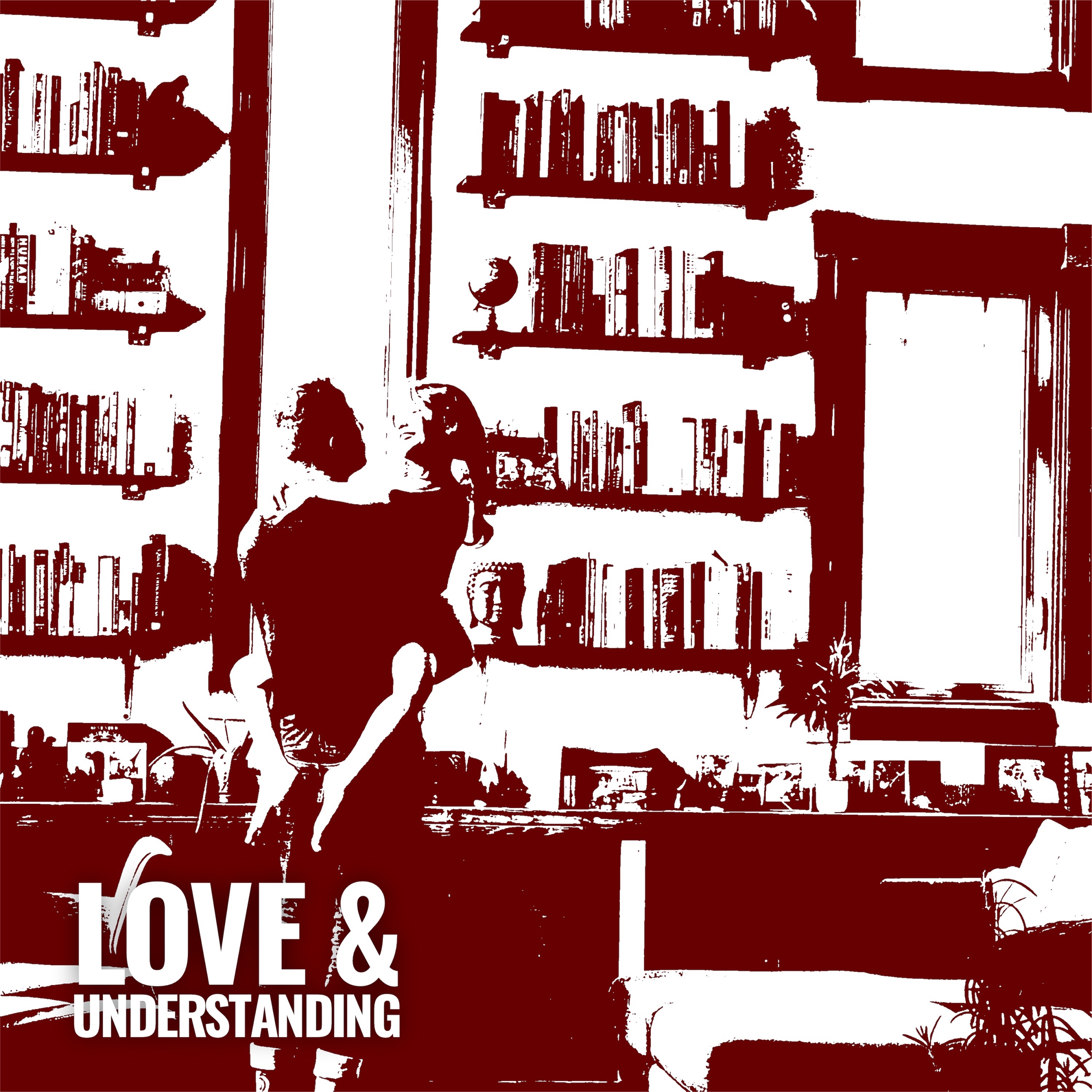 Love & Understanding