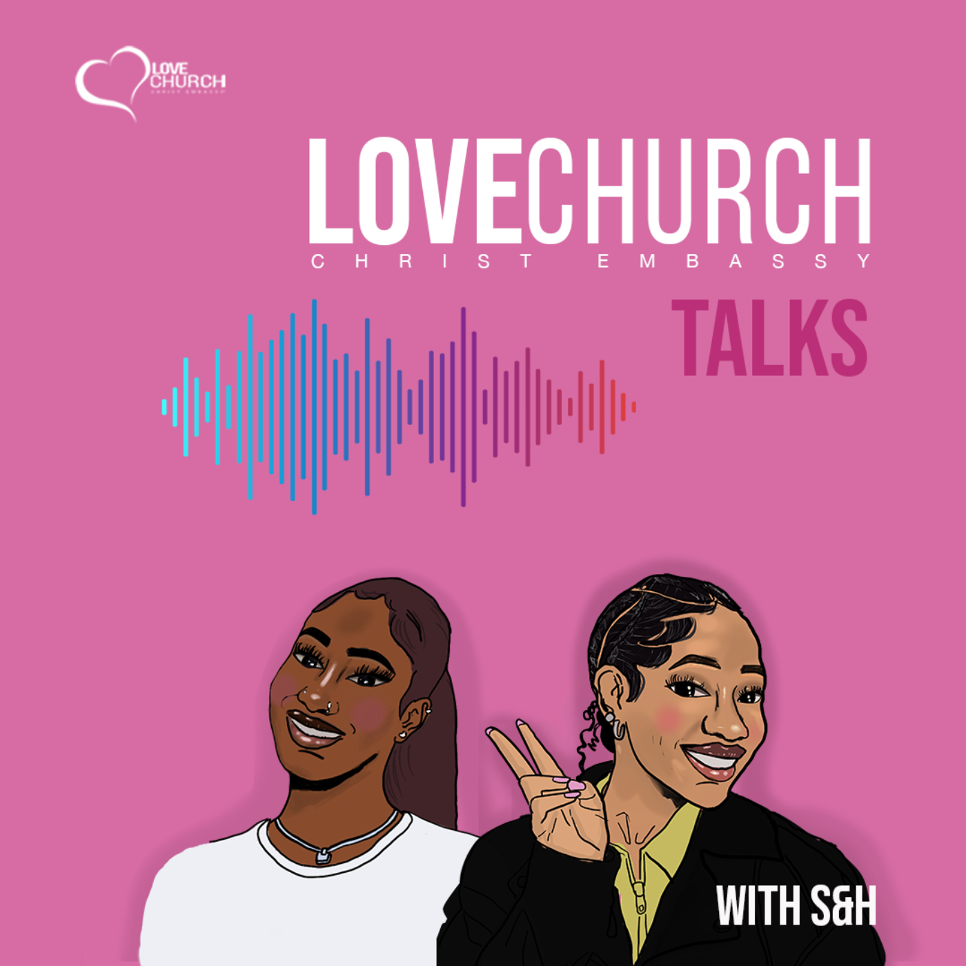 Lovechurch Talks with S&H