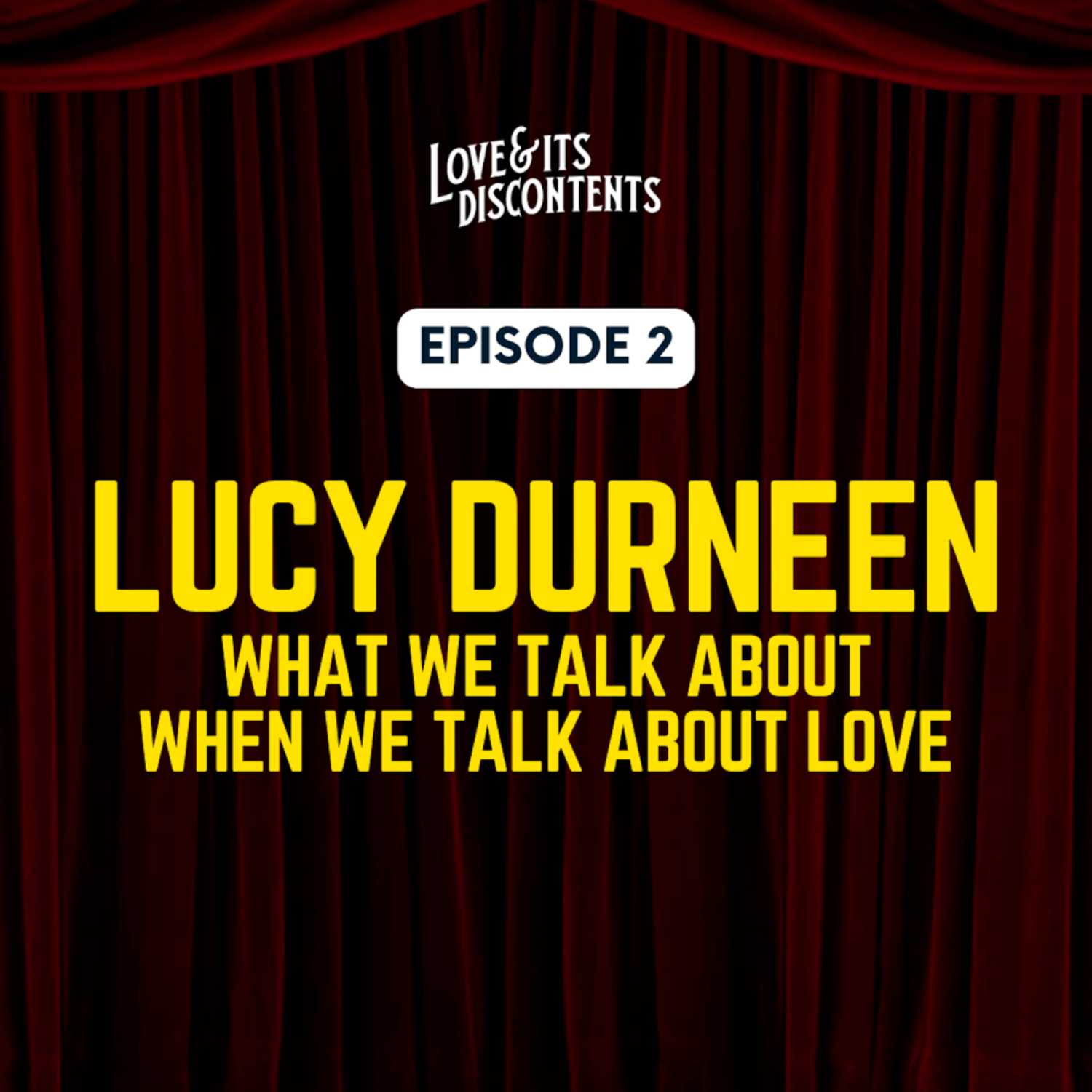 Love & Its Discontents
