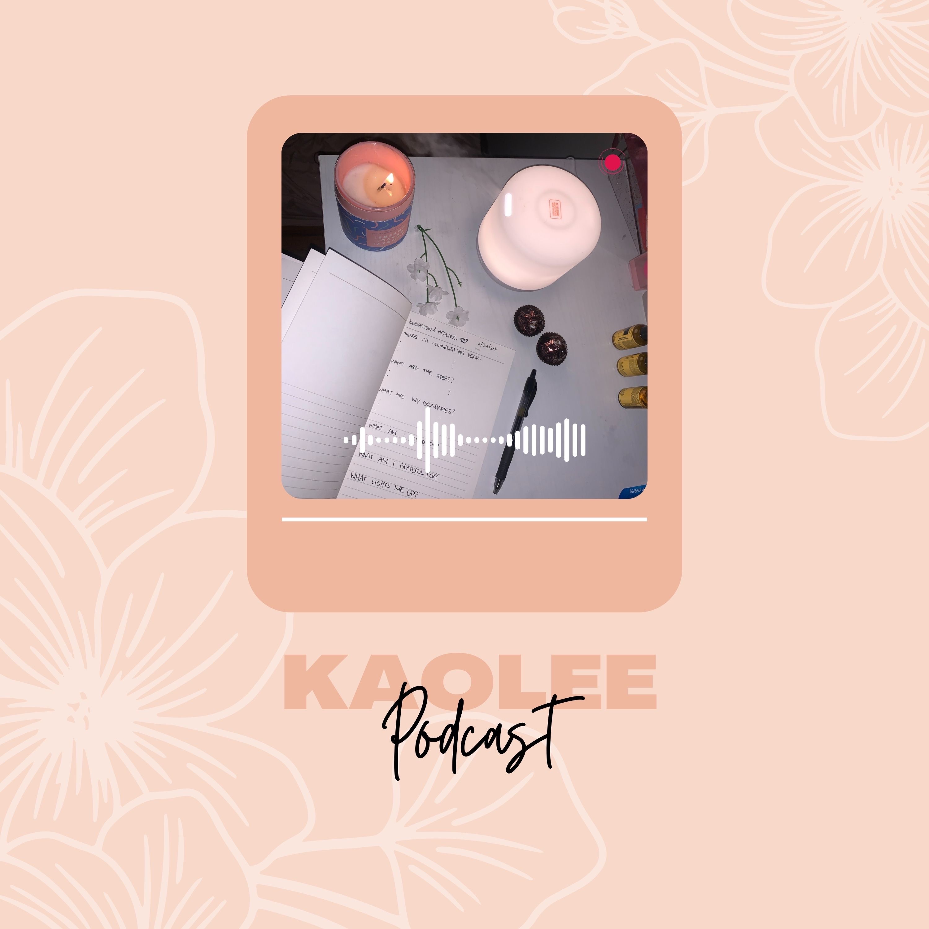 Self Love|Healing|Growth with Kaolee