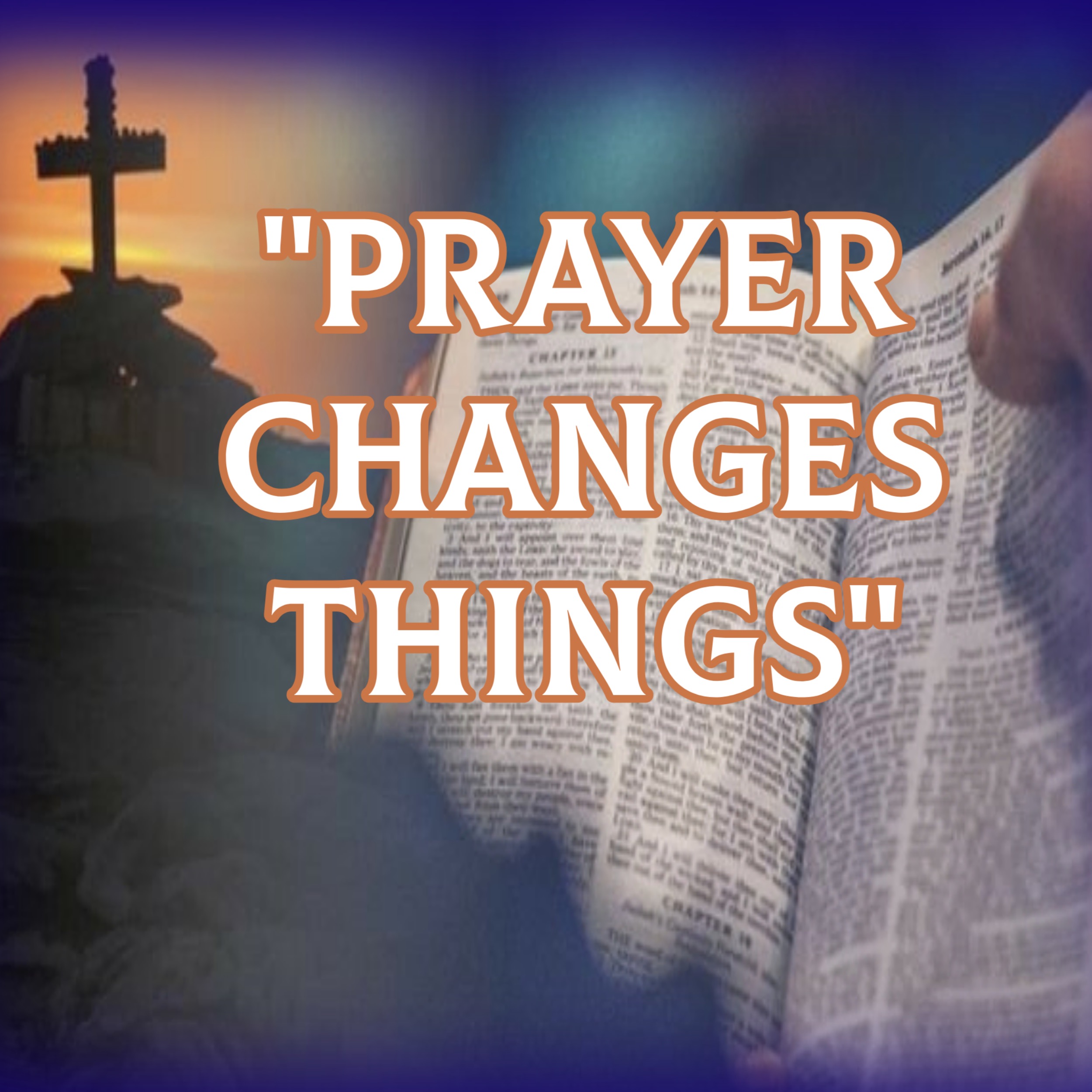 Prayer Changes Things episode artwork
