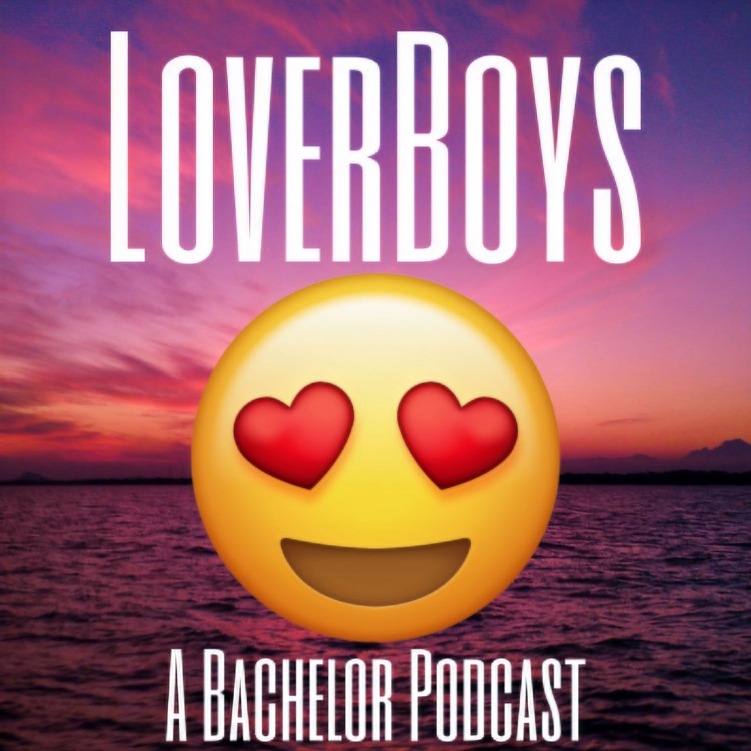 LoverBoys: A Bachelor Podcast podcast artwork