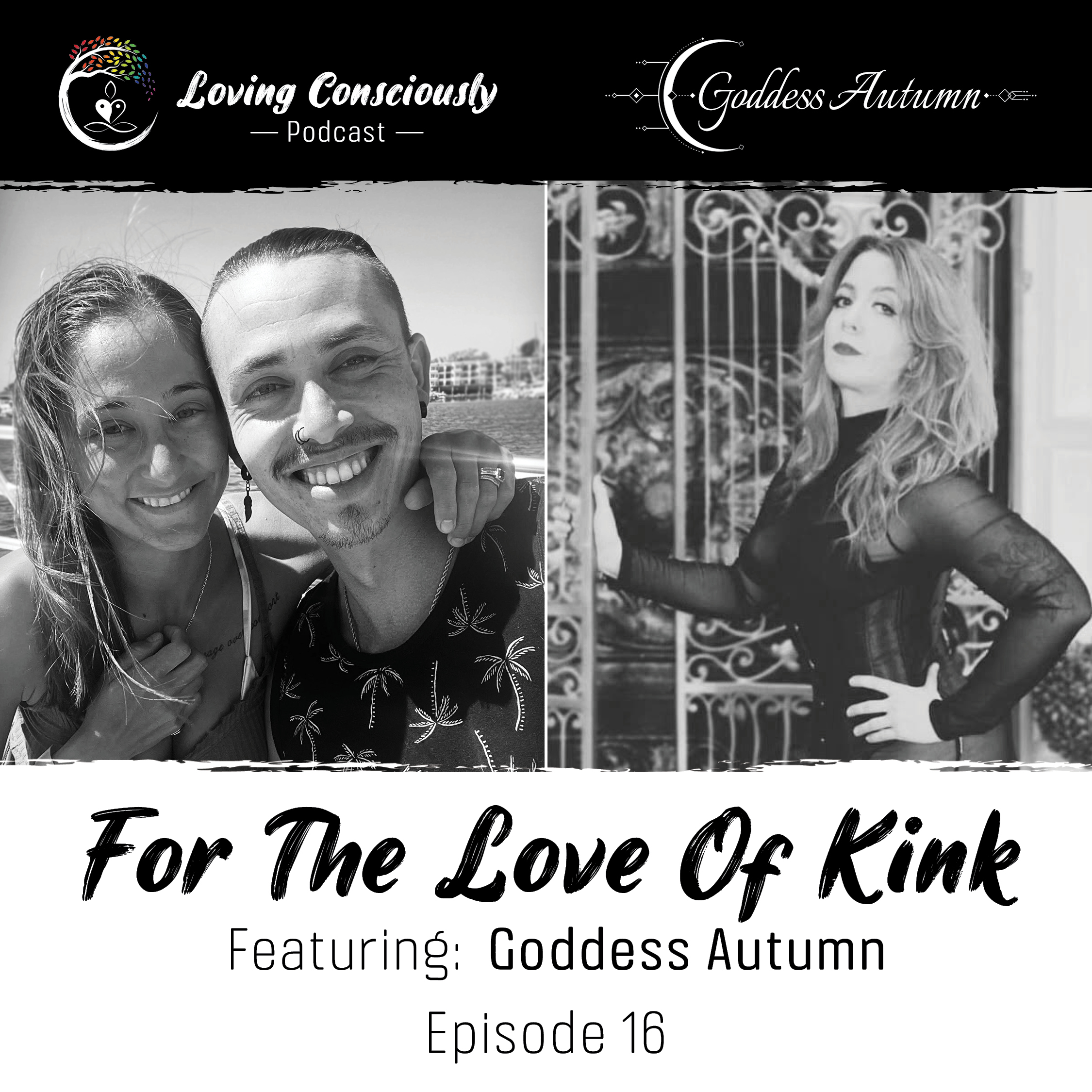 16: Love in Sacred Kink Ft. Goddess Autumn: an educational and spiritual conversation about kink as a healing modality for trauma