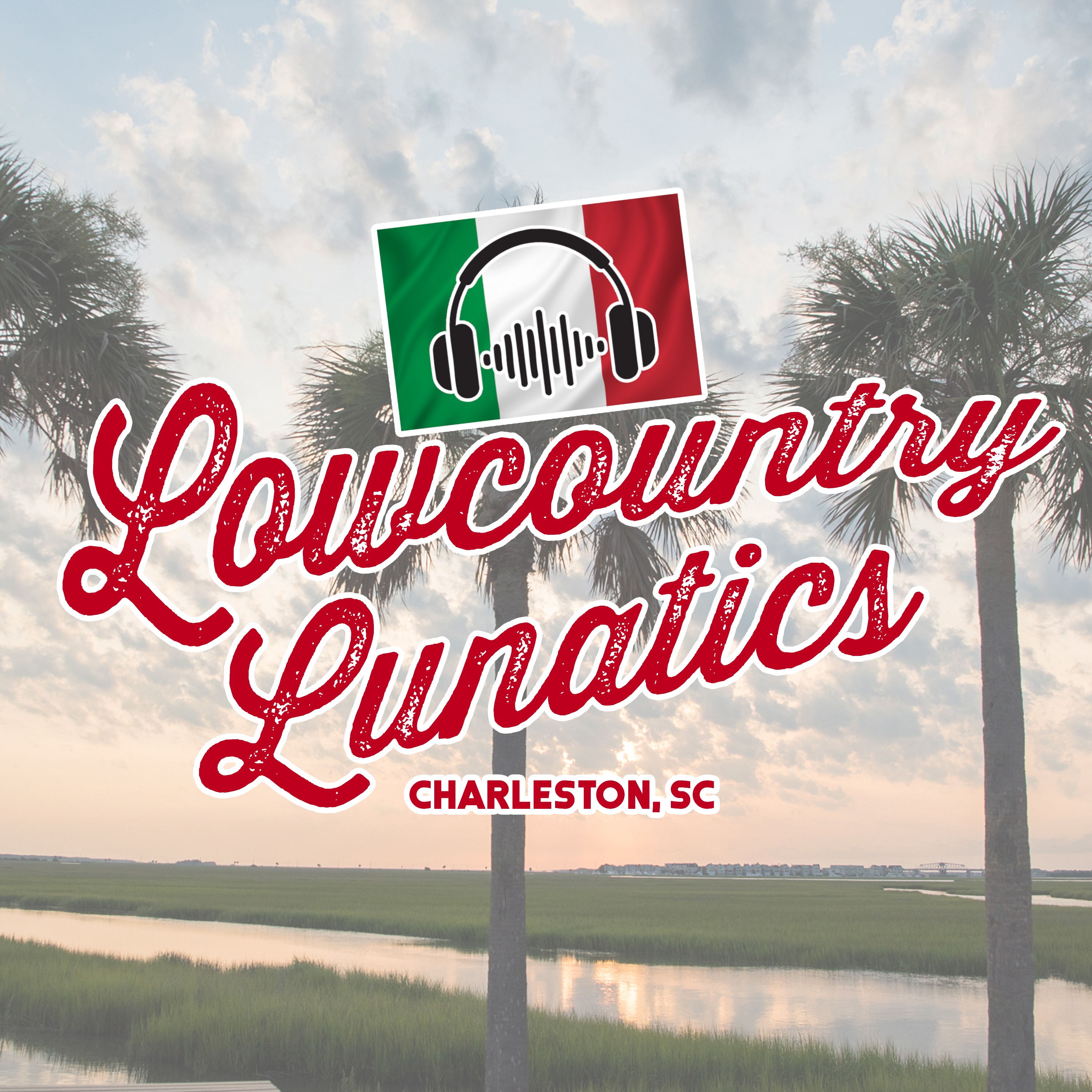 Lowcountry Lunatics Podcast