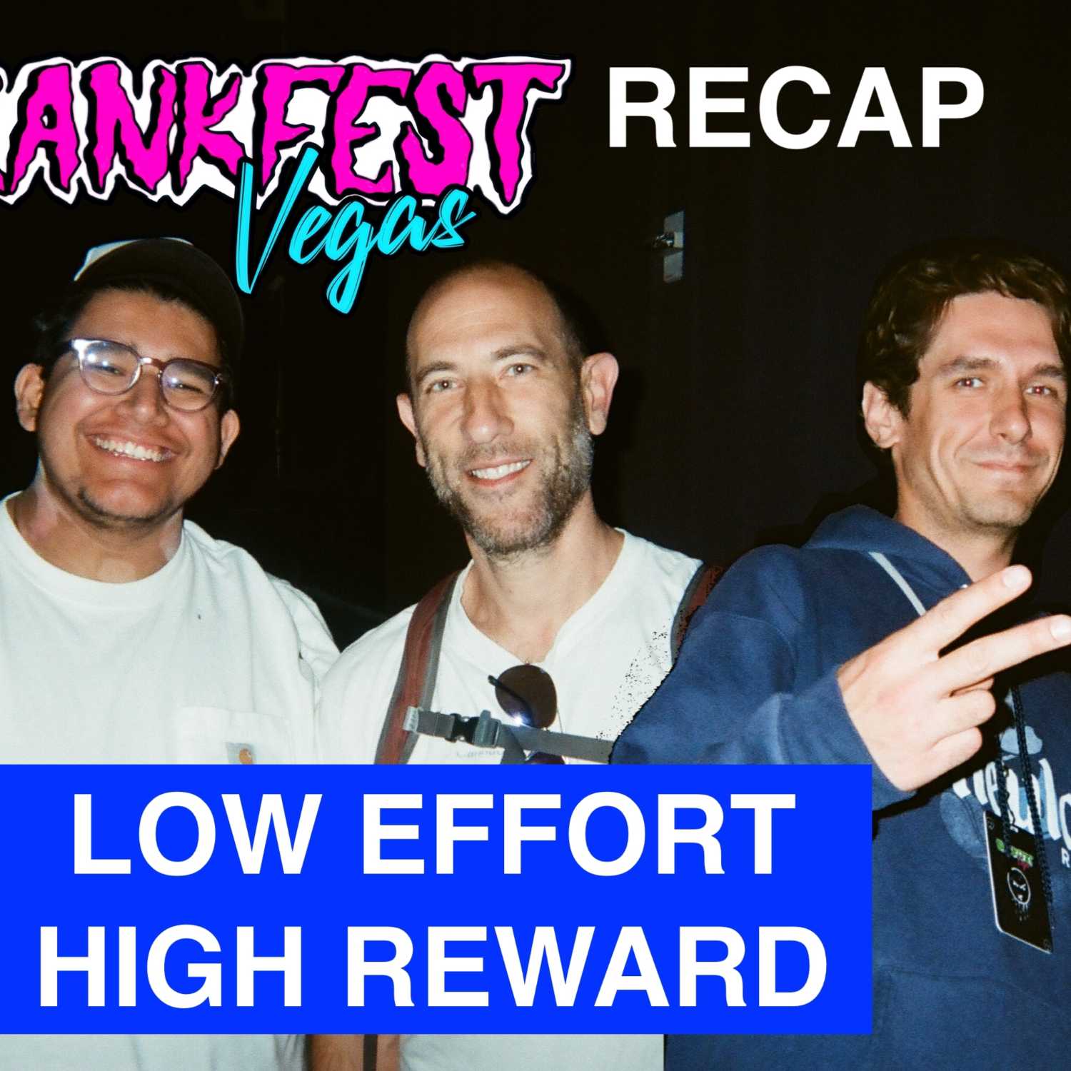 Low Effort High Reward