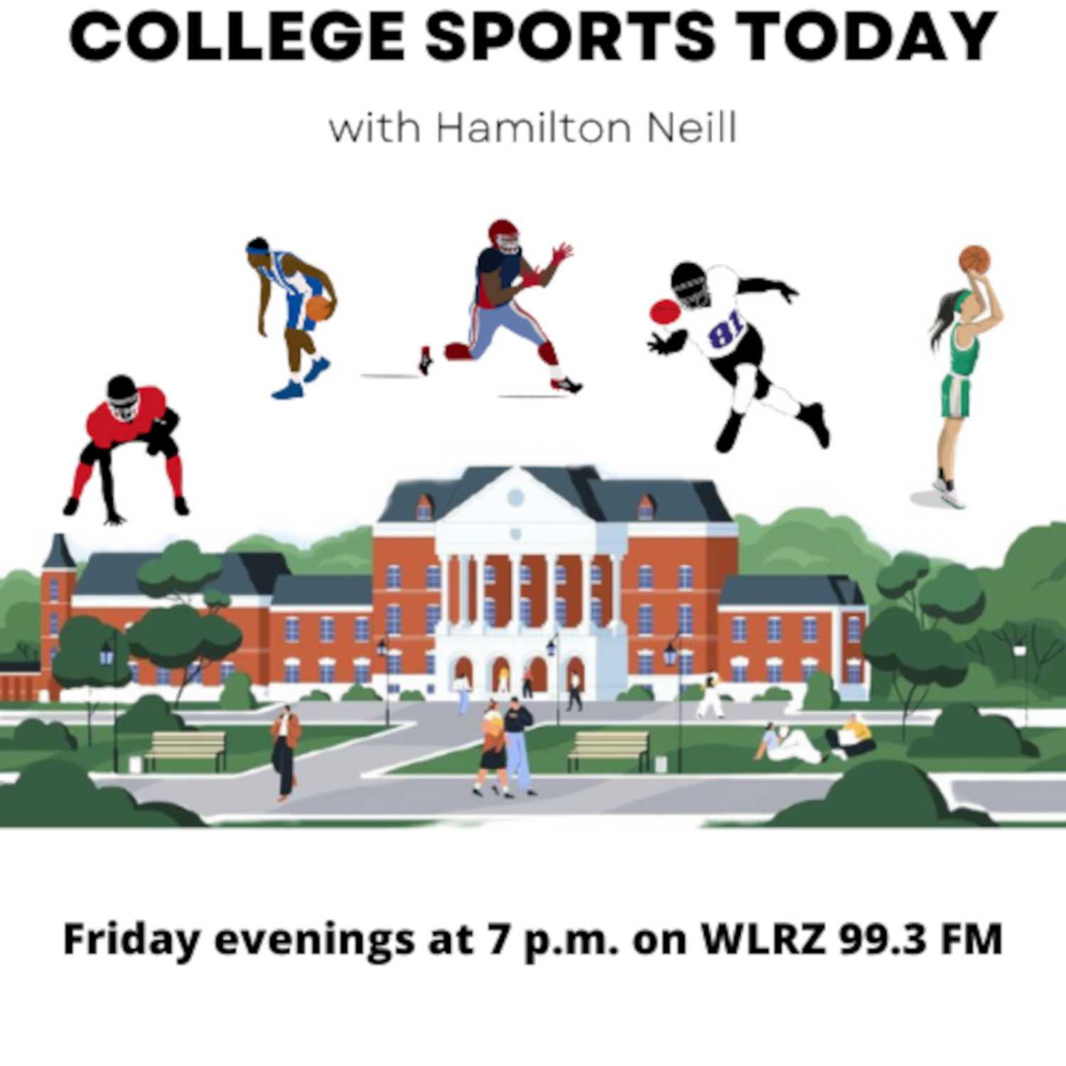 College Sports Today with Hamilton Neill