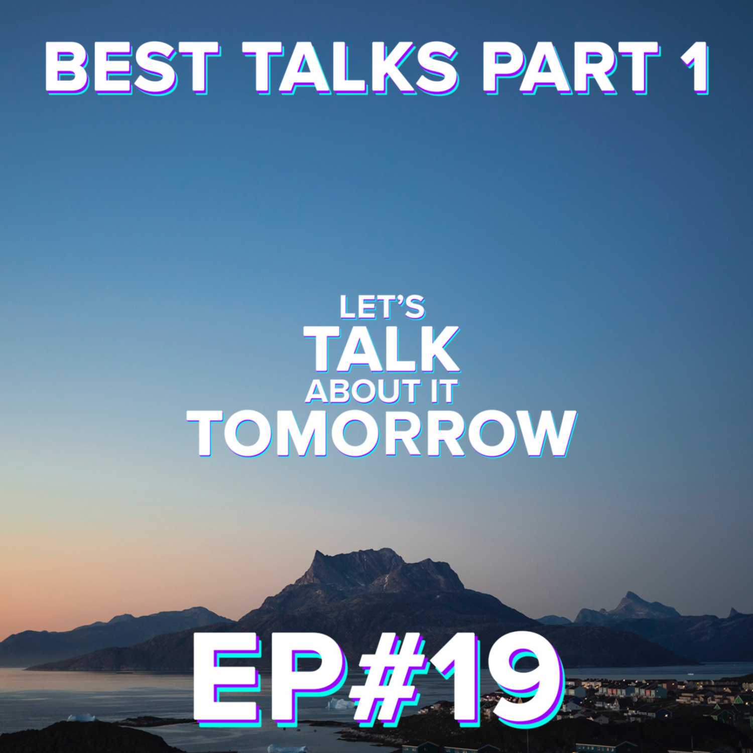 Let\'s Talk About It Tomorrow