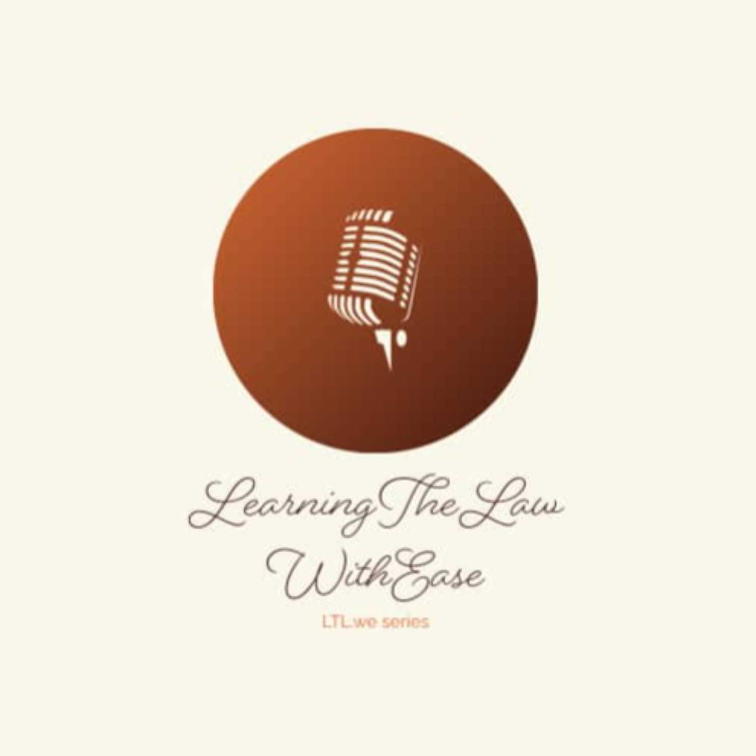LearningTheLaw WithEase Podcast podcast artwork