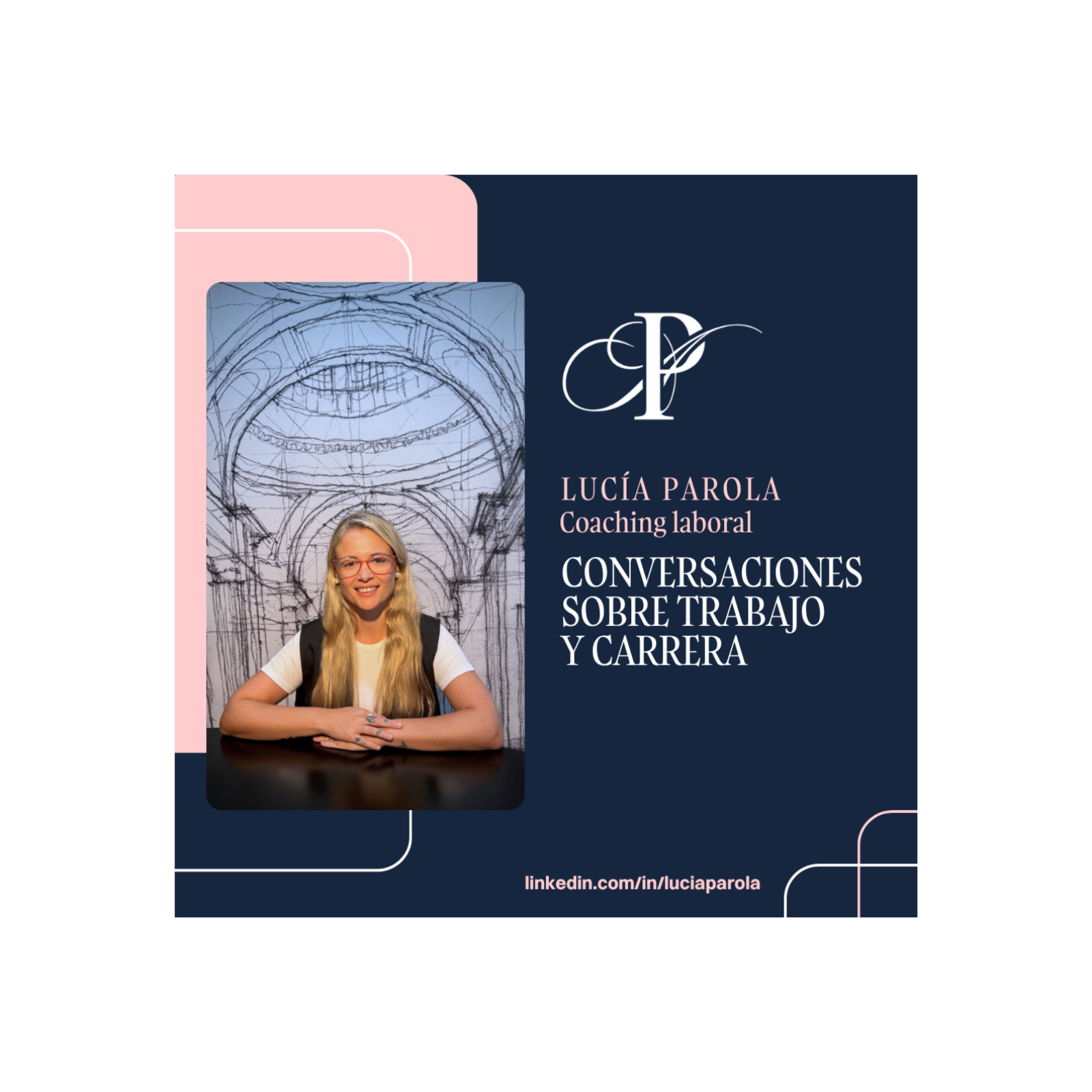 Lucía Parola | Conversaciones sobre trabajo y carrera