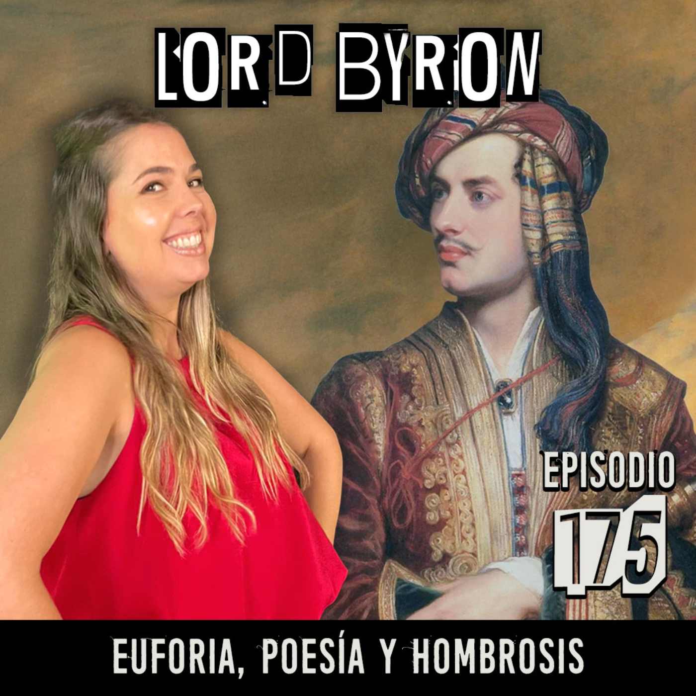 Lord Byron: Euforia, poesía y hombrosis