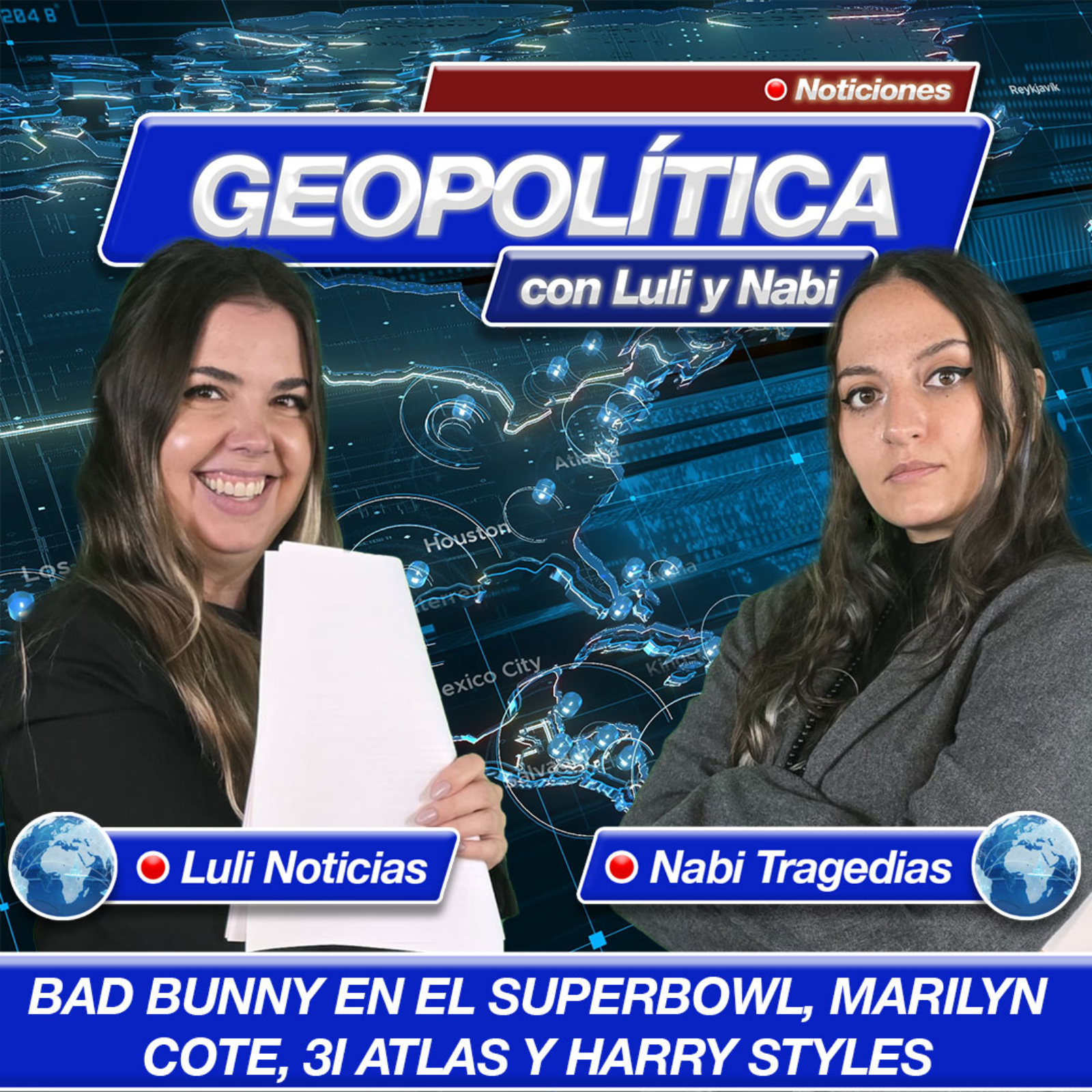 Geopolítica con Luli y Nabi: Bad Bunny en el Superbowl, Marilyn Cote, 3I Atlas y Harry Styles