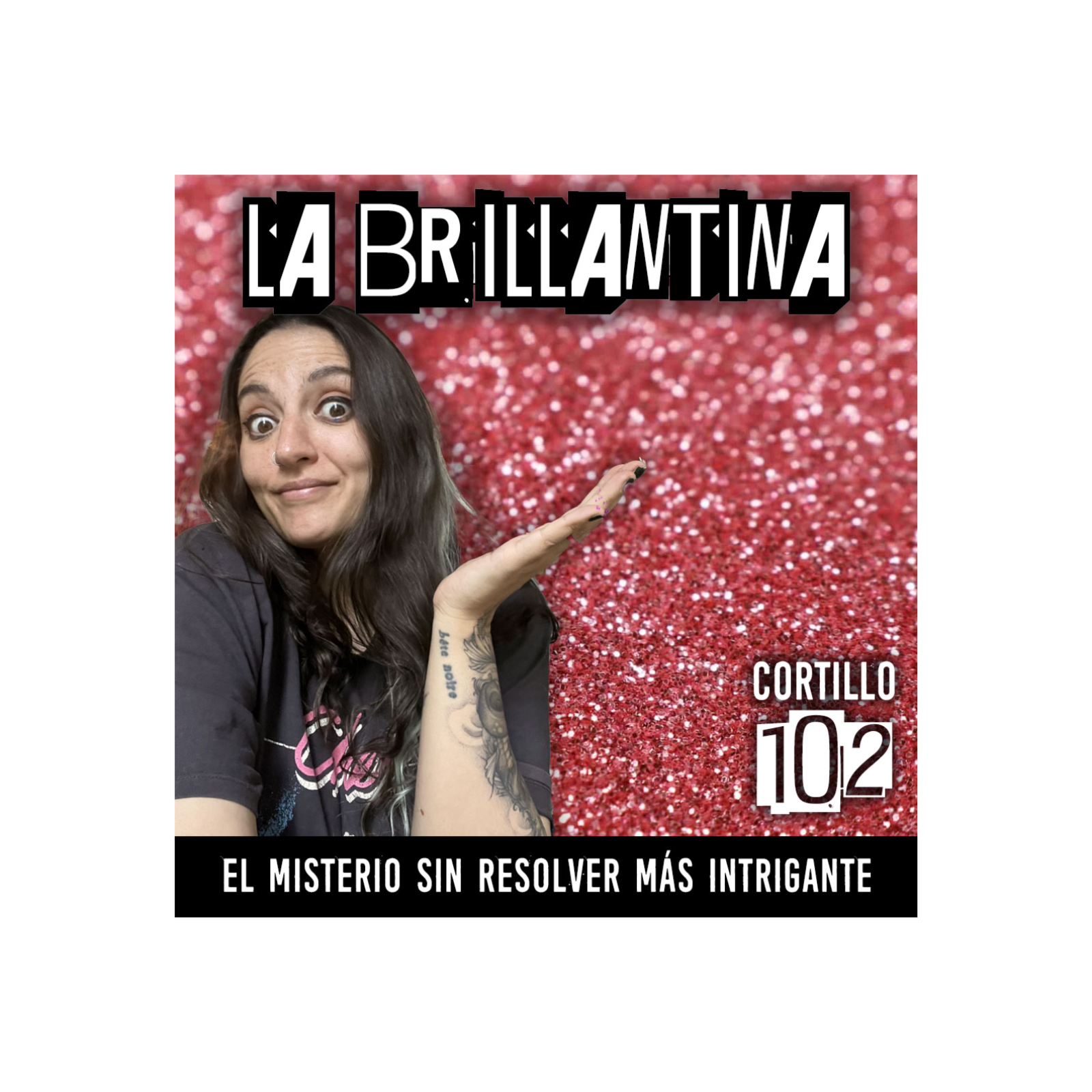 La Brillantina: El misterio sin resolver más intrigante - Luli y Nabi