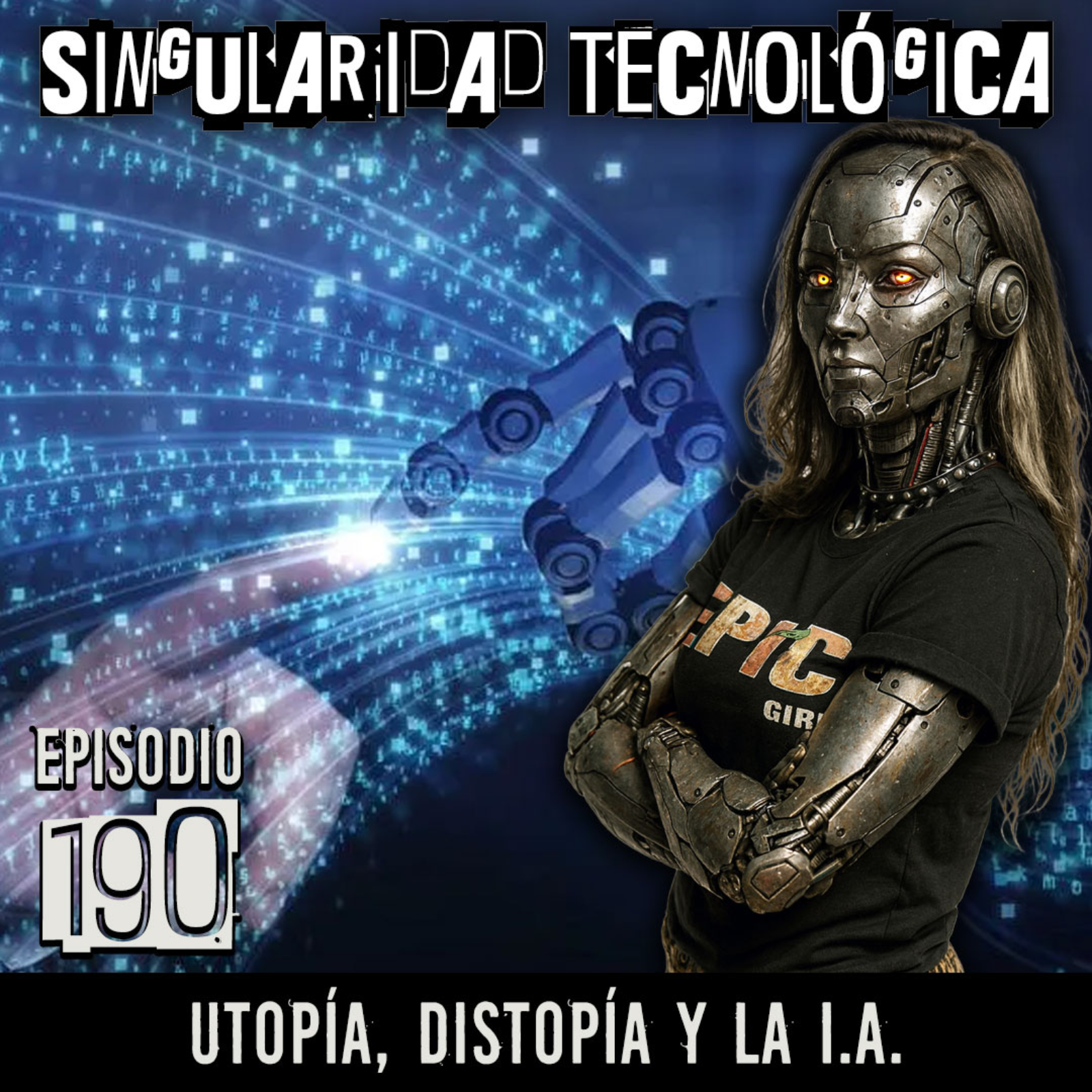 Singularidad Tecnológica: Utopía, distopía y la I.A.