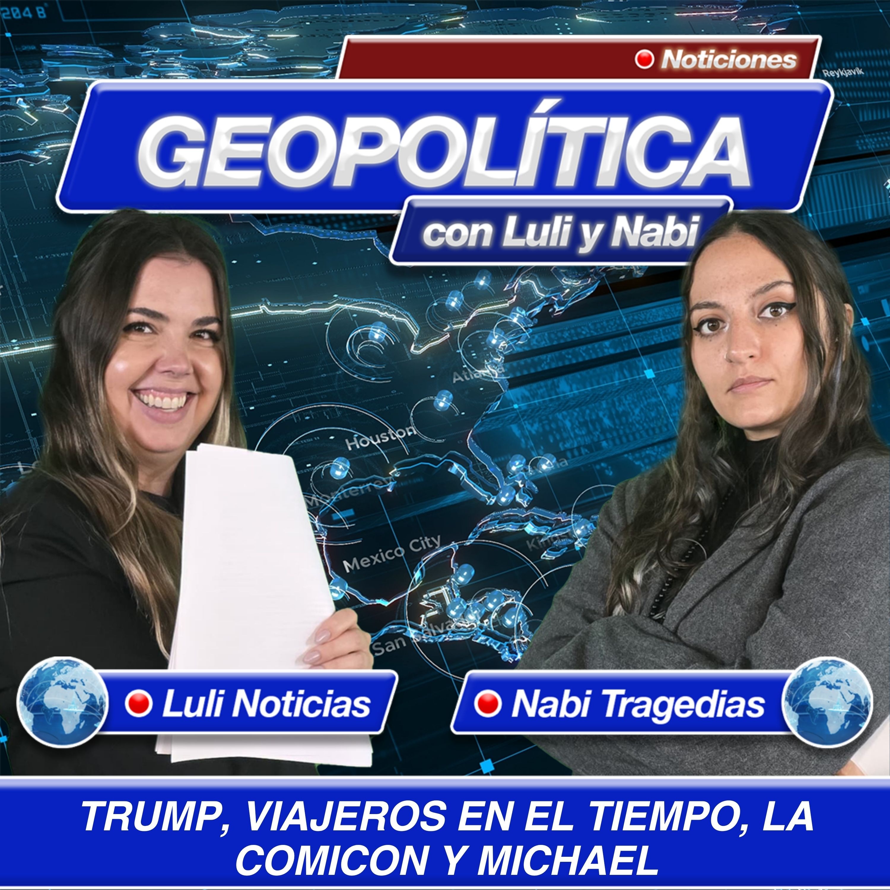 Geopolítica: Trump, viajeros en el tiempo, la Comicon y Michael