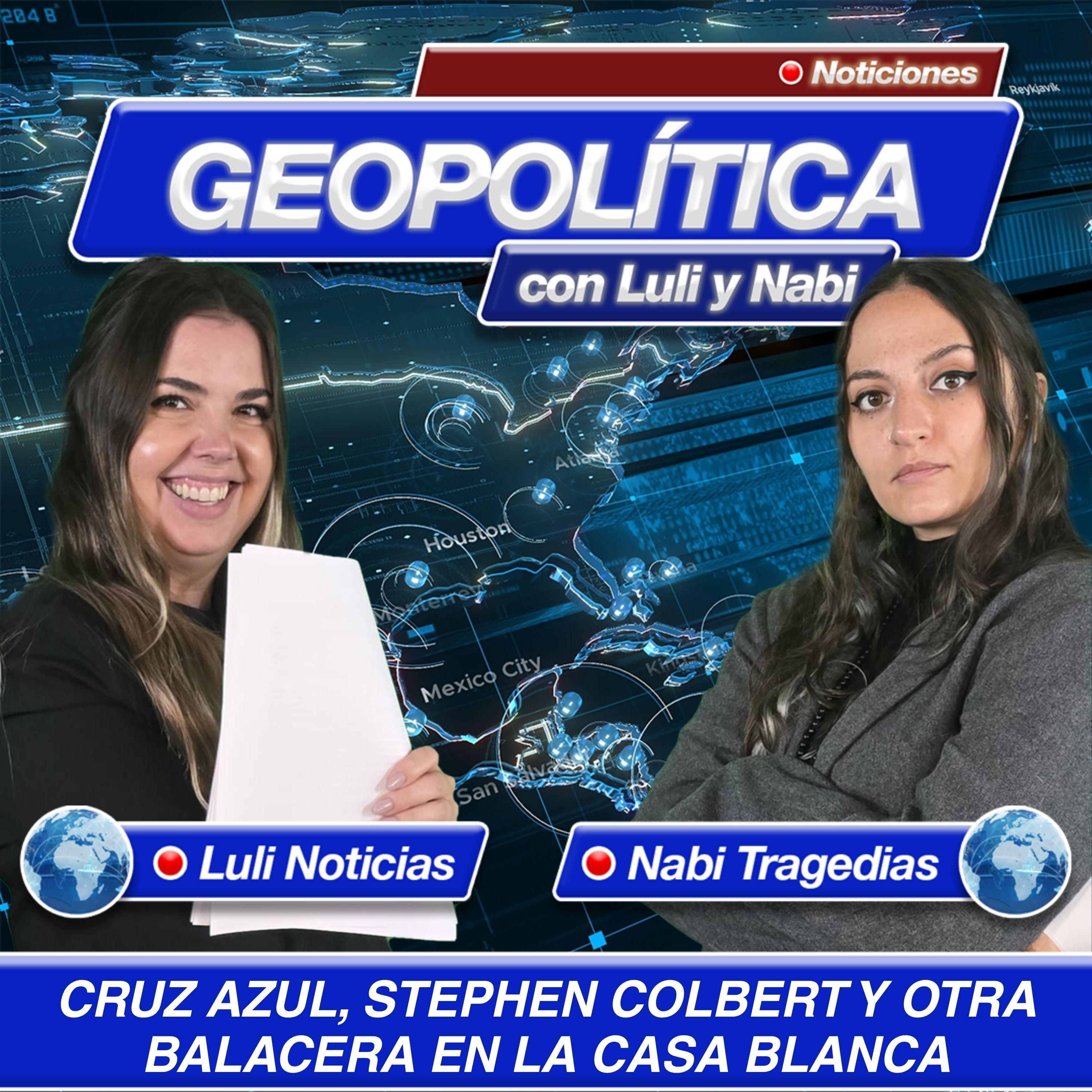 Geopolítica: Cruz Azul, Stephen Colbert y otra balacera en la Casa Blanca