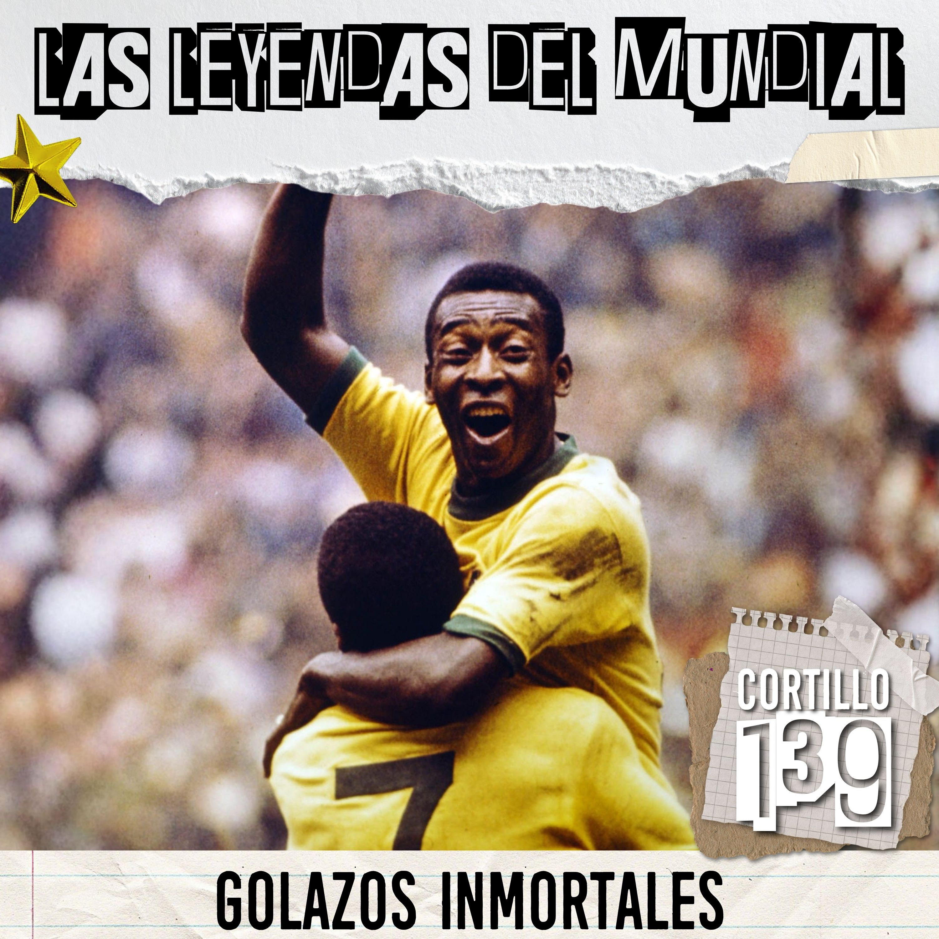 Las leyendas del Mundial: Golazos inmortales