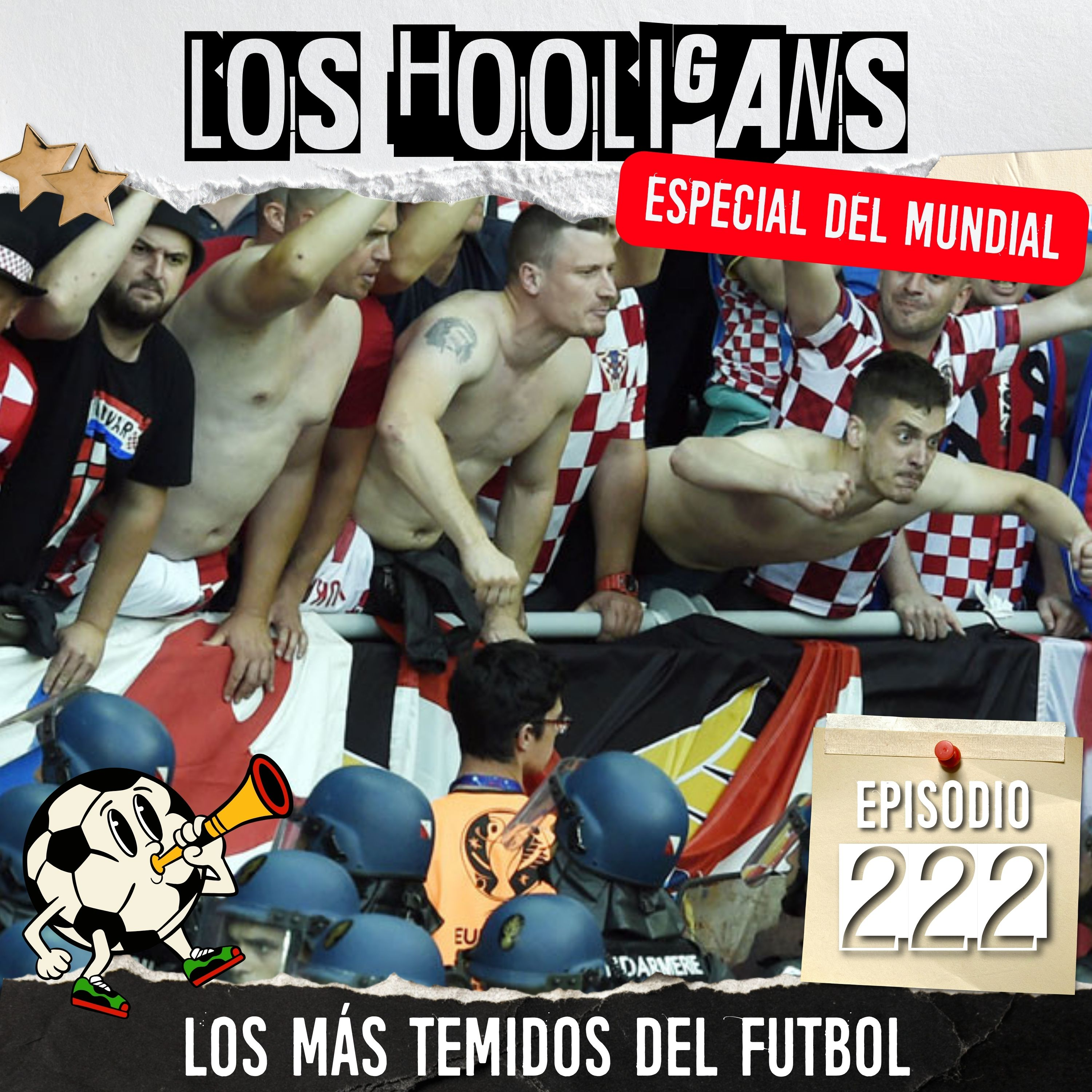 Los Hooligans: Los más temidos del futbol
