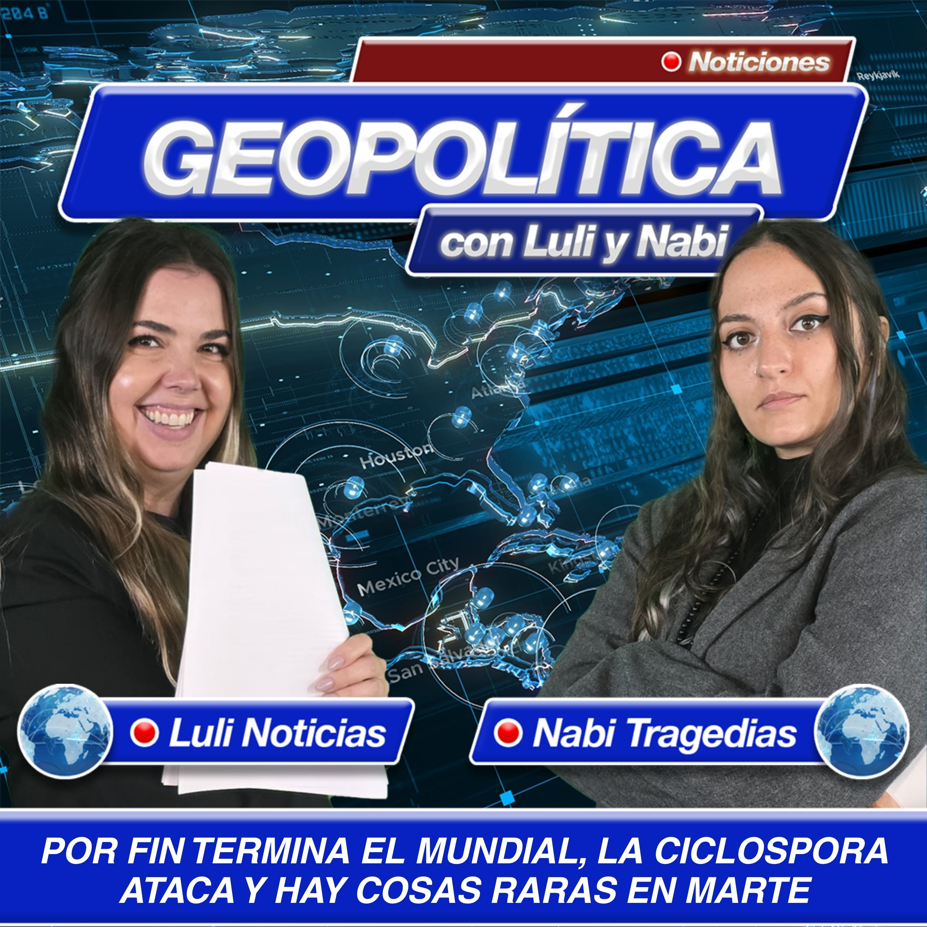 Geopolítica: Por fin terminó el Mundia, la ciclospora ataca y hay cosas raras en Marte