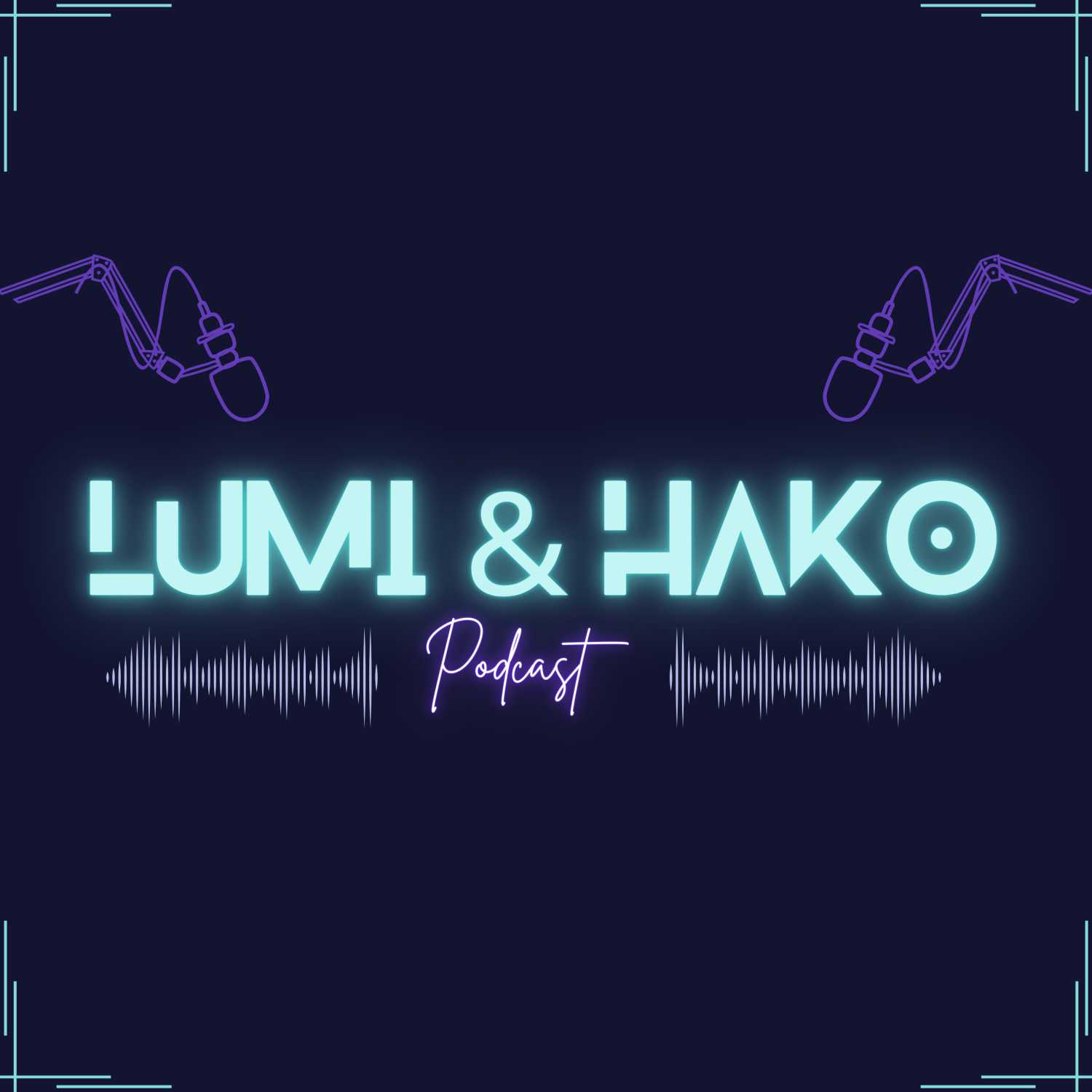Lumi & Hako Podcast