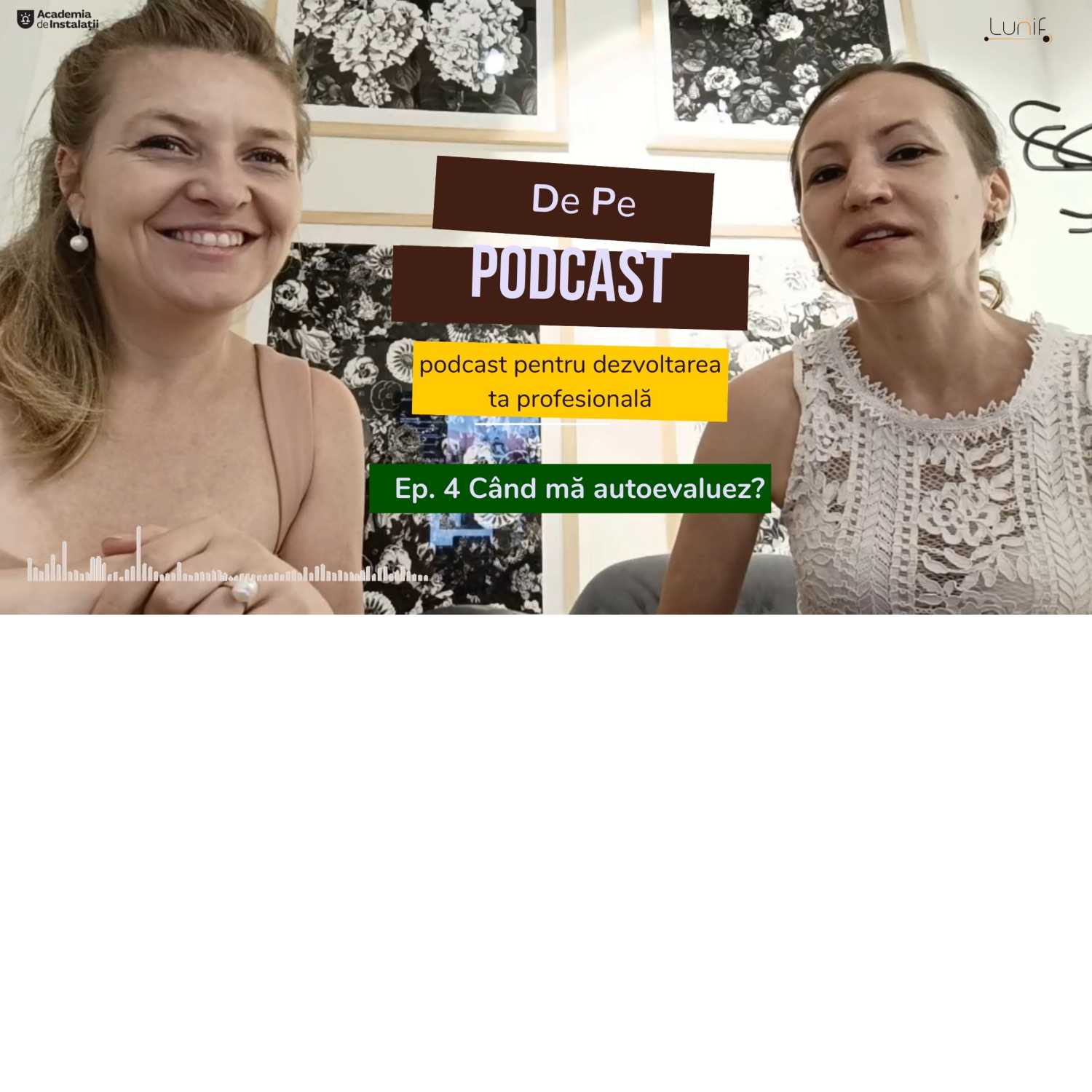 De pe podcast pentru dezvoltare profesionala