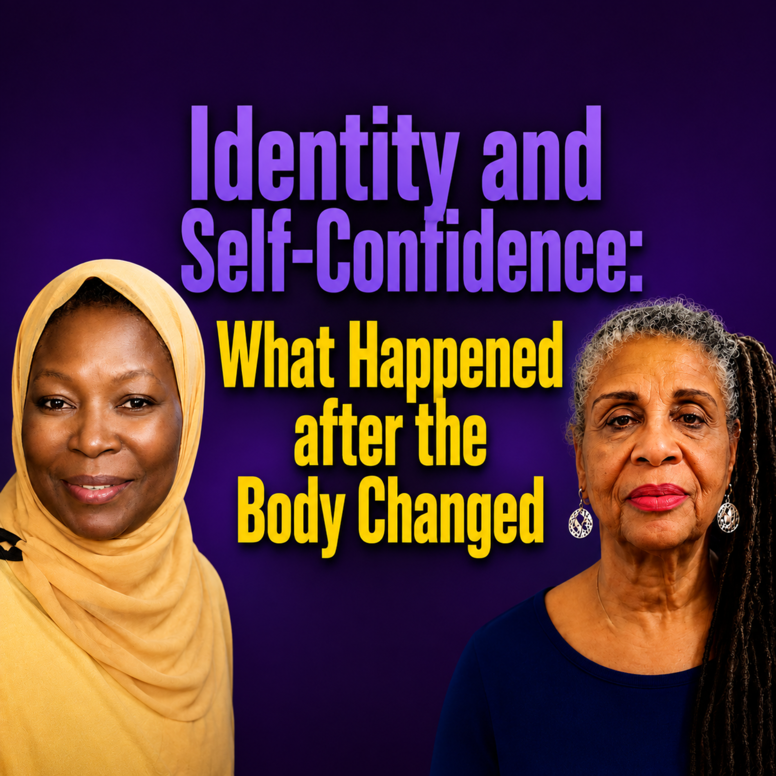 Identity and Self-ConfidenceL What Happened after the Body Changed episode artwork