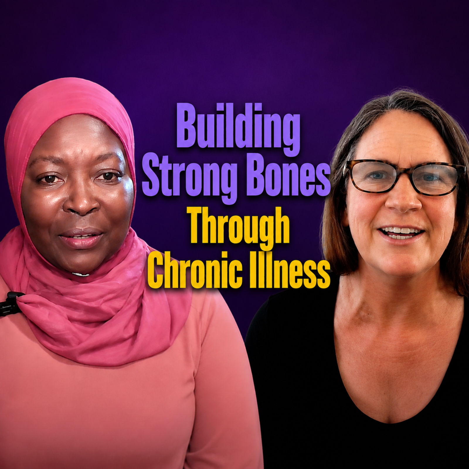 Building Strong Bones Through Chronic Illness episode artwork