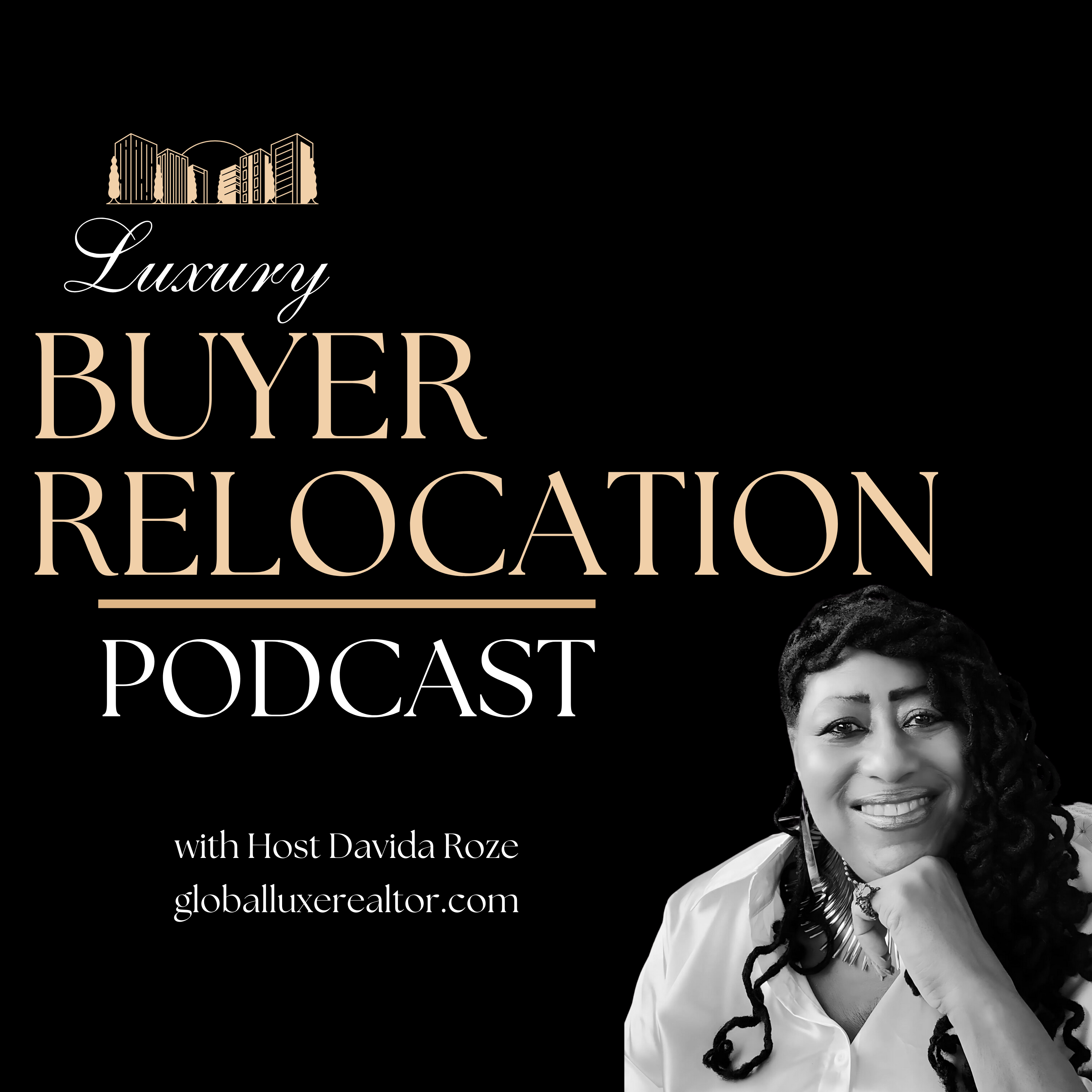 Luxury Buyer Relocation Podcast