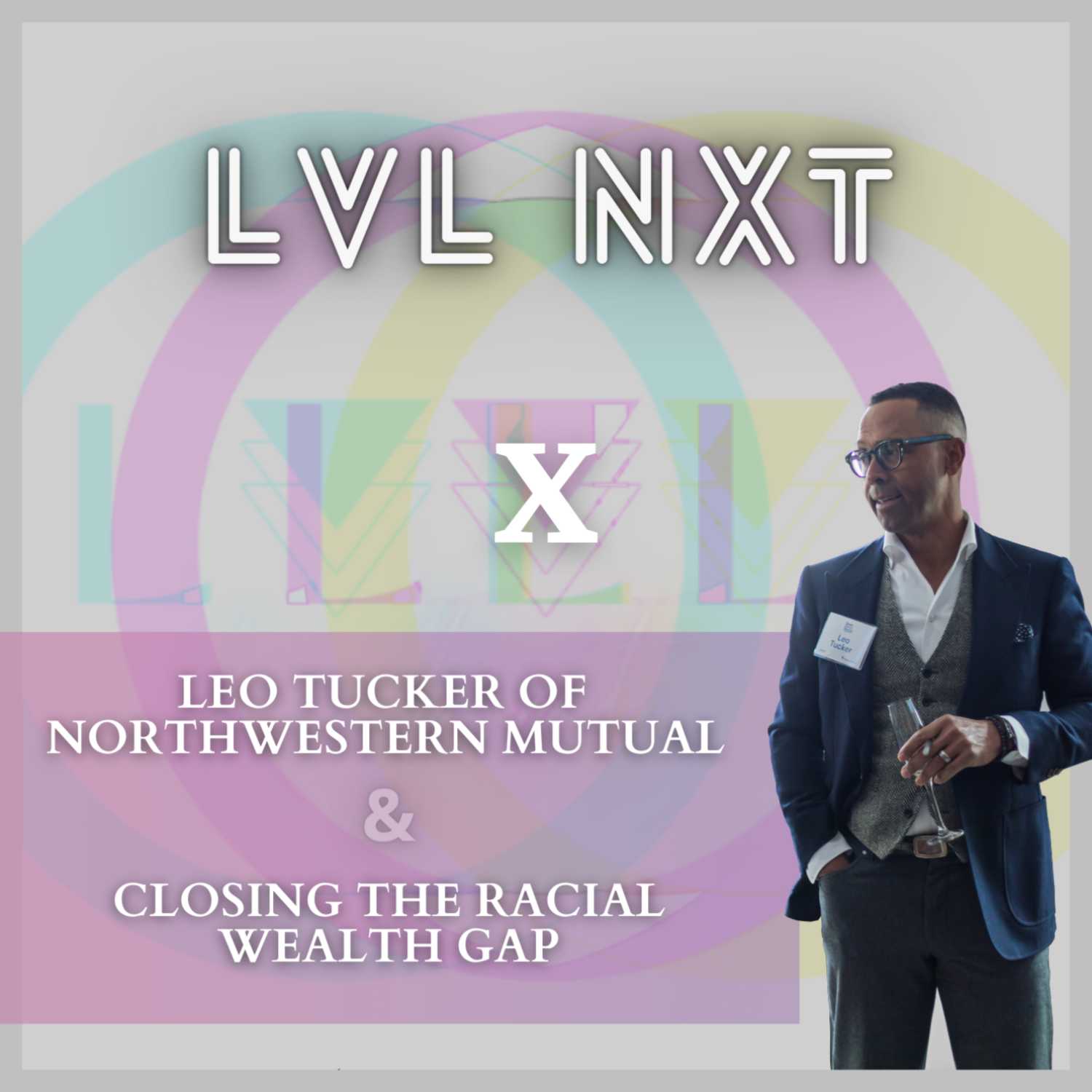 LVL NXT PODCAST