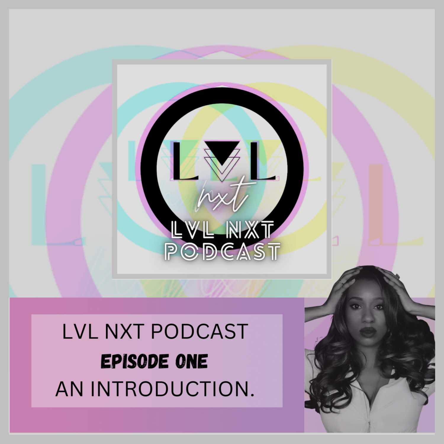 LVL NXT PODCAST