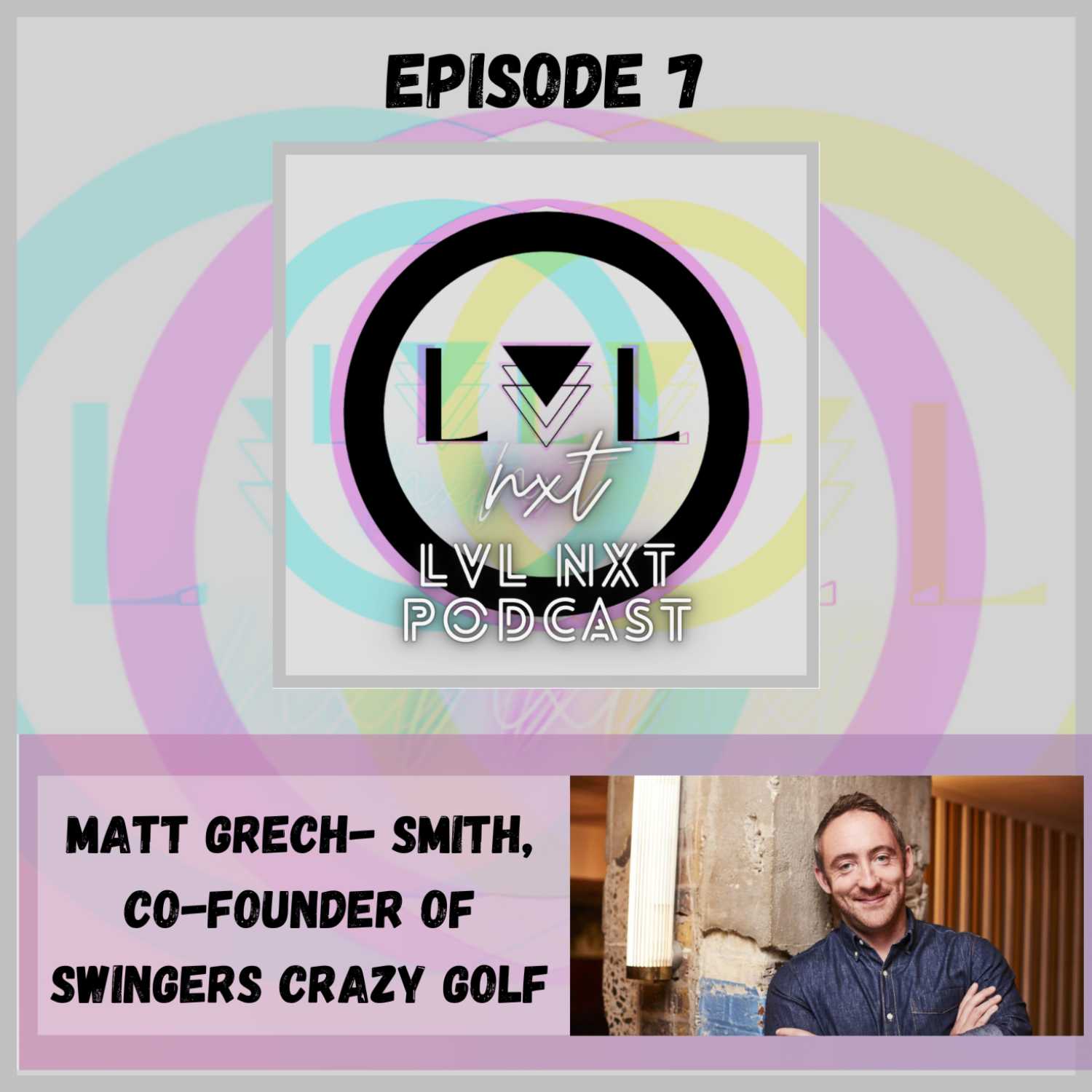 LVL NXT PODCAST