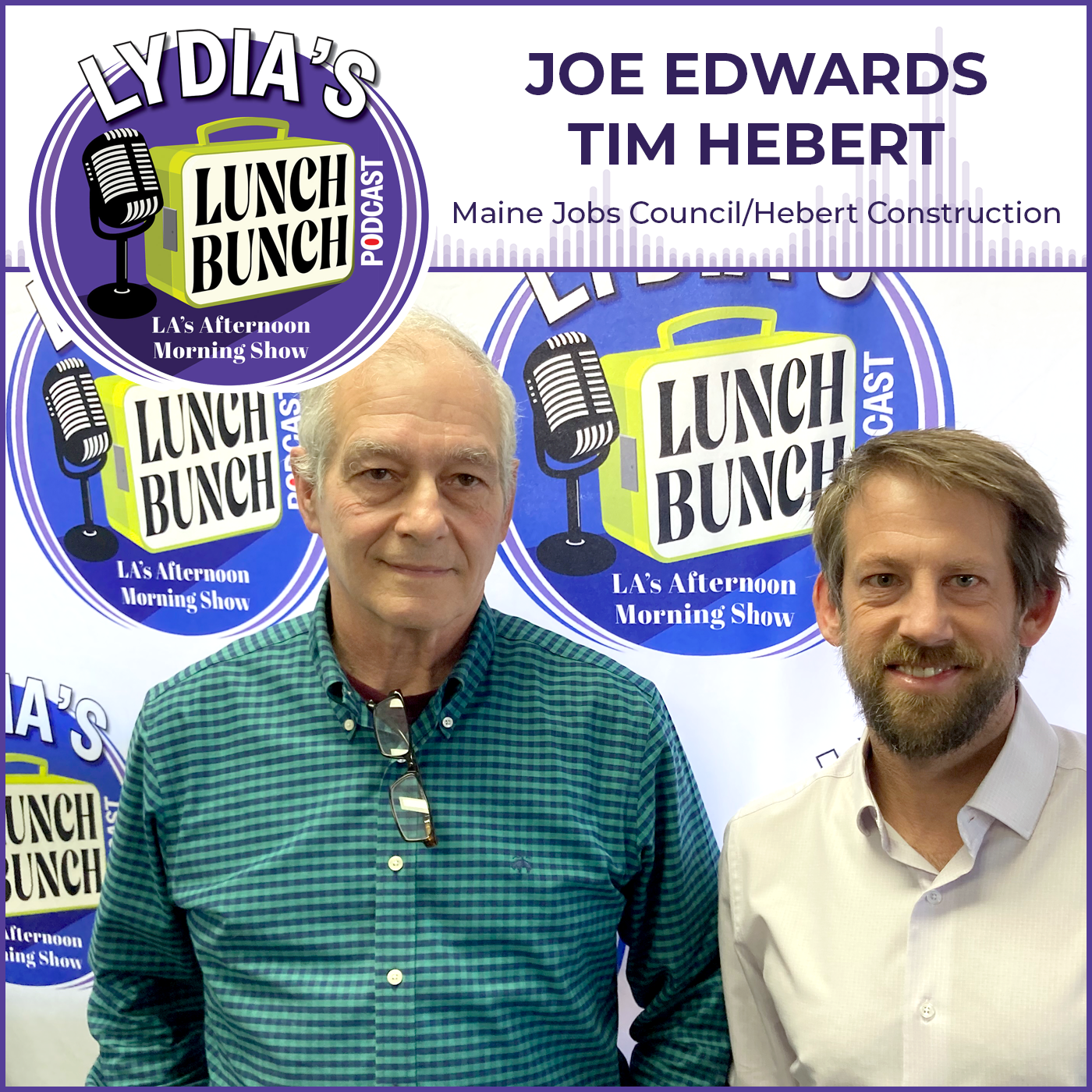 Joe Edwards and Tim Hebert - Maine Jobs Council and Hebert Construction