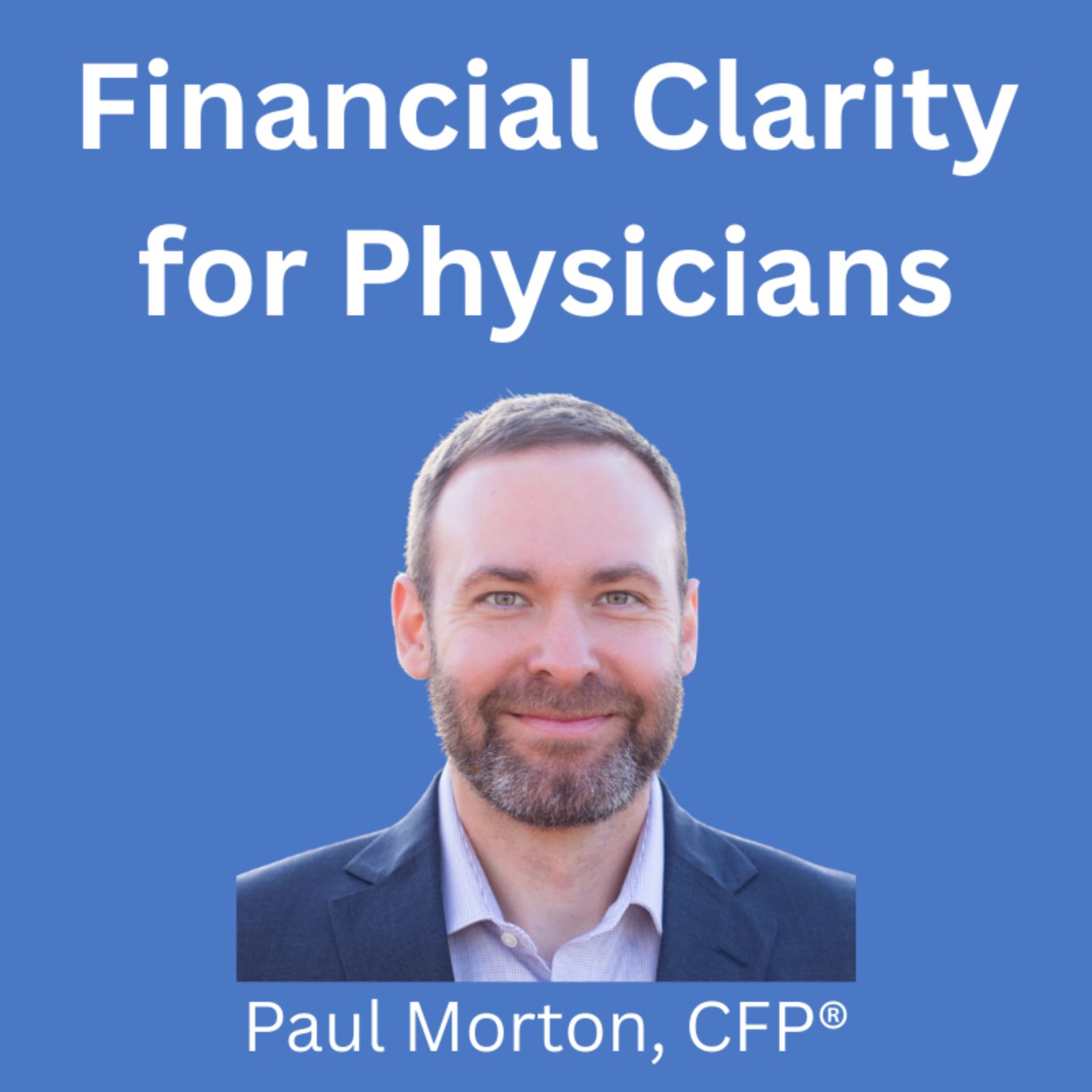 M Advisor Podcast: Financial Clarity for Physicians