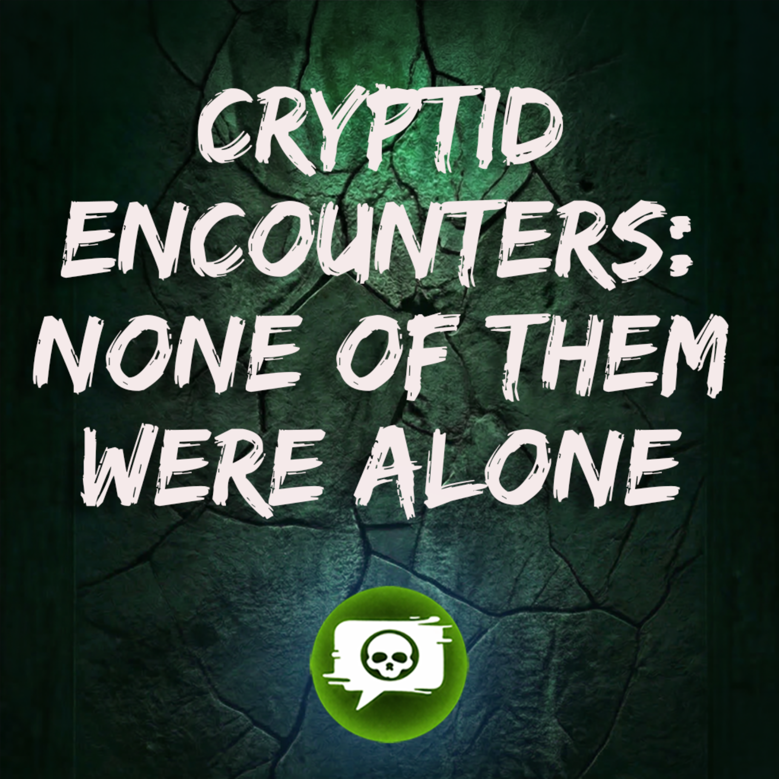 Cryptid Encounters: None of Them Were Alone | Dark Posts | Macabre Miscellanea episode artwork