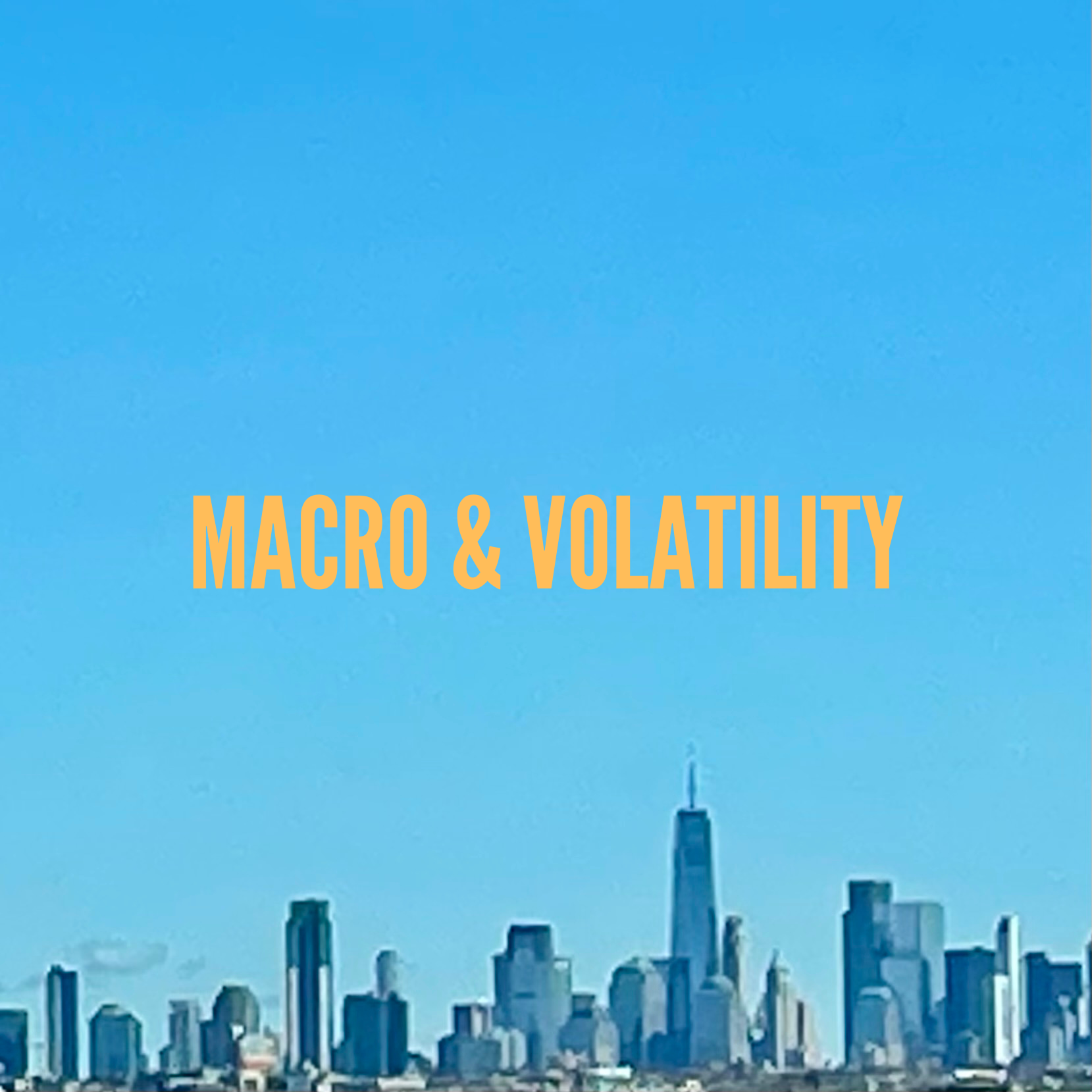 Macro & Volatility™