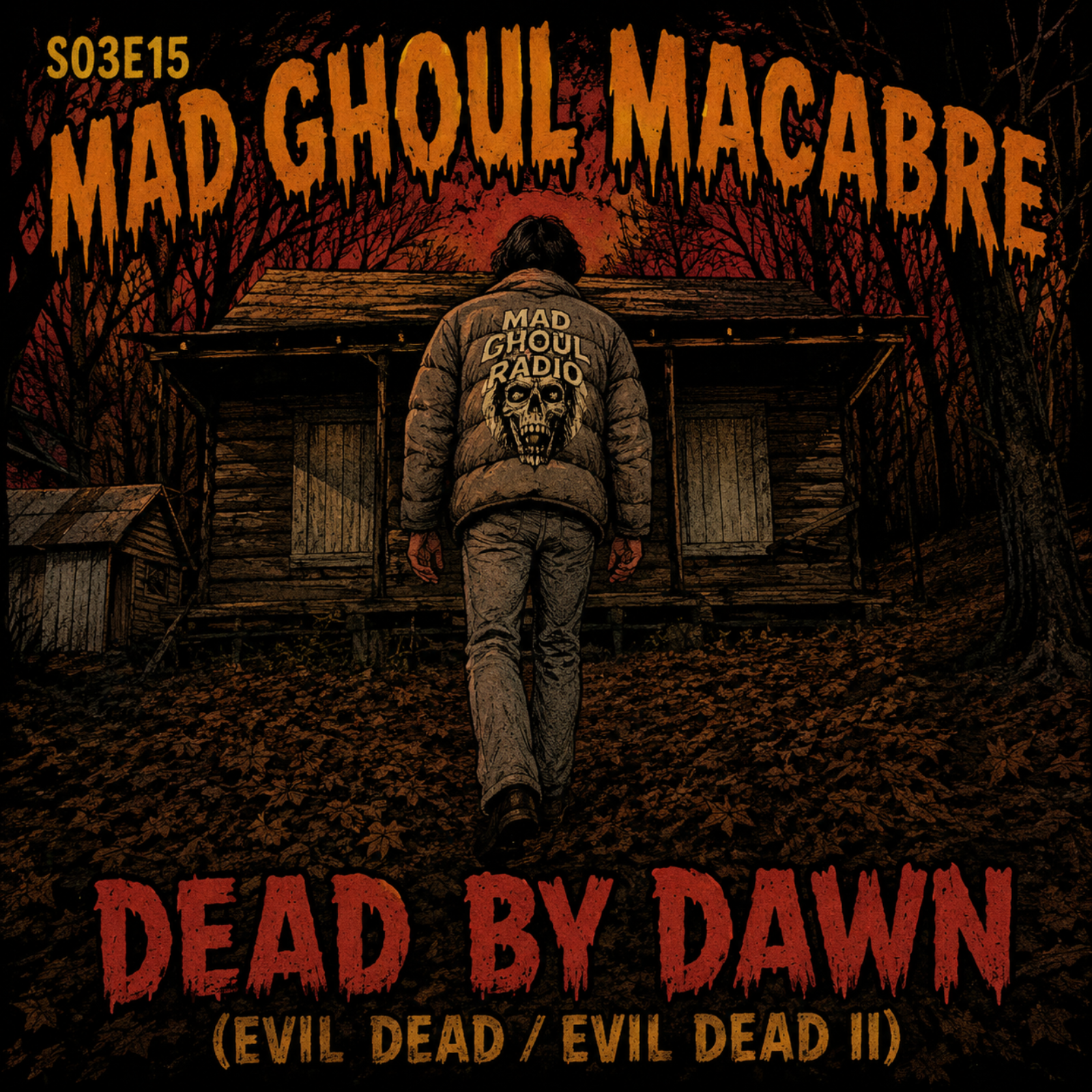 Season 03 - Episode 15 - Dead By Dawn (Macabre Mix) episode artwork