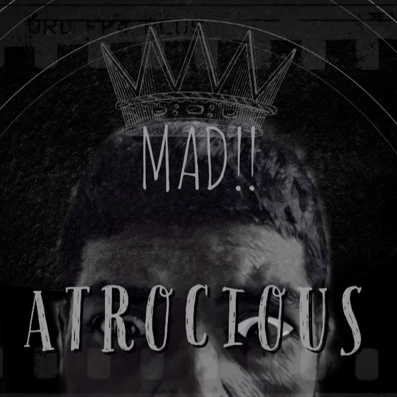 MAD Atrocious