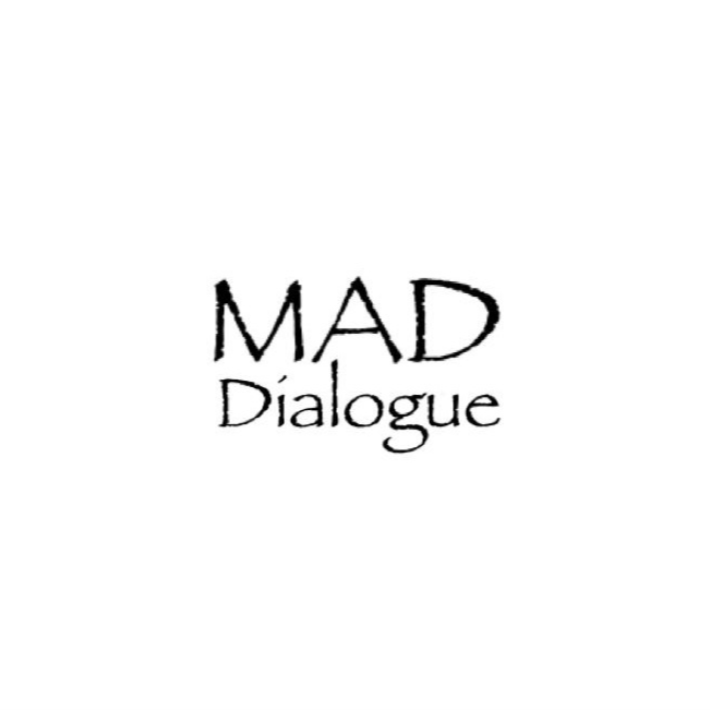 MAD Dialogue